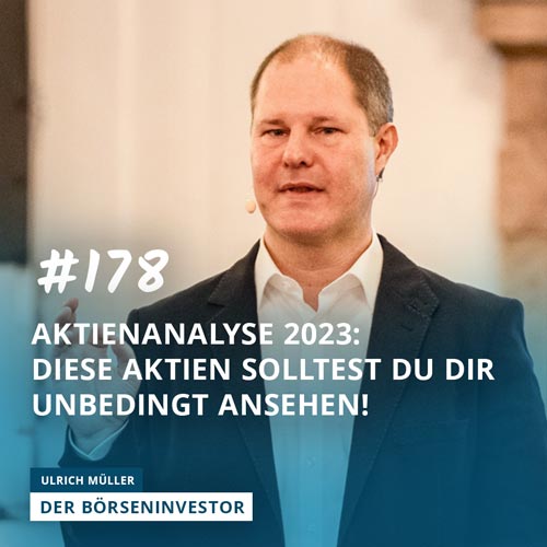 #178 Aktienanalyse 2023: Diese Aktien solltest Du Dir unbedingt ansehen! episode artwork