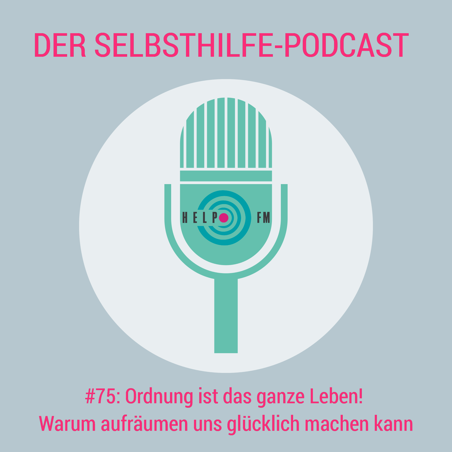 HELP FM - Der Selbsthilfe-Podcast