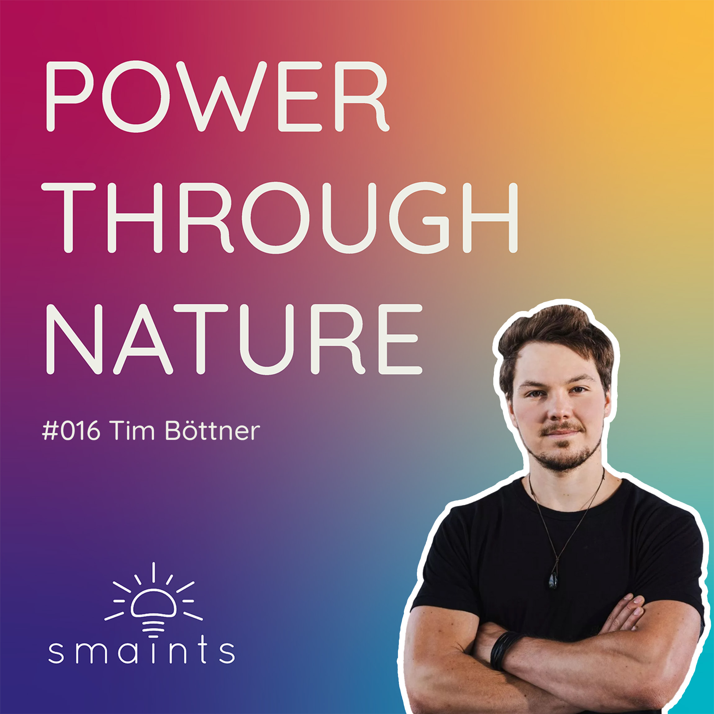#016 Tim Böttner - Ganzheitlichkeit, Bewegung & Essenz episode artwork