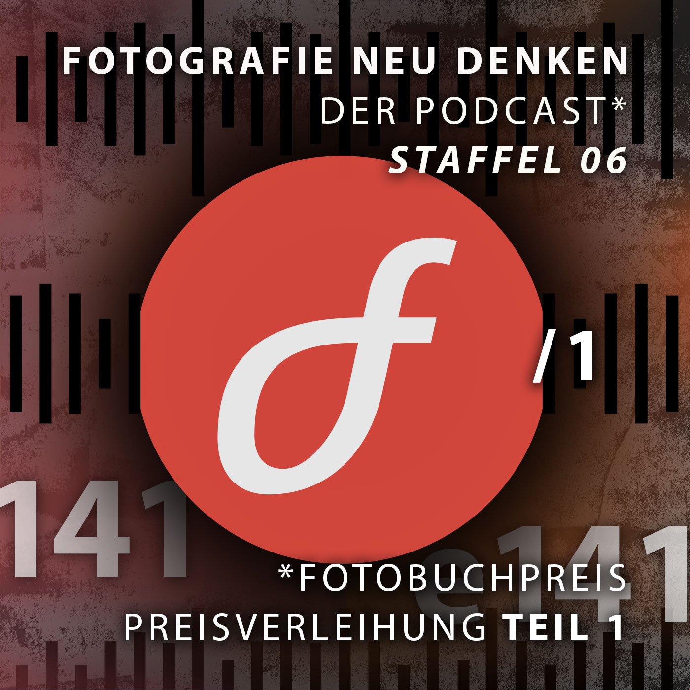 Fotografie Neu Denken. Der Podcast.