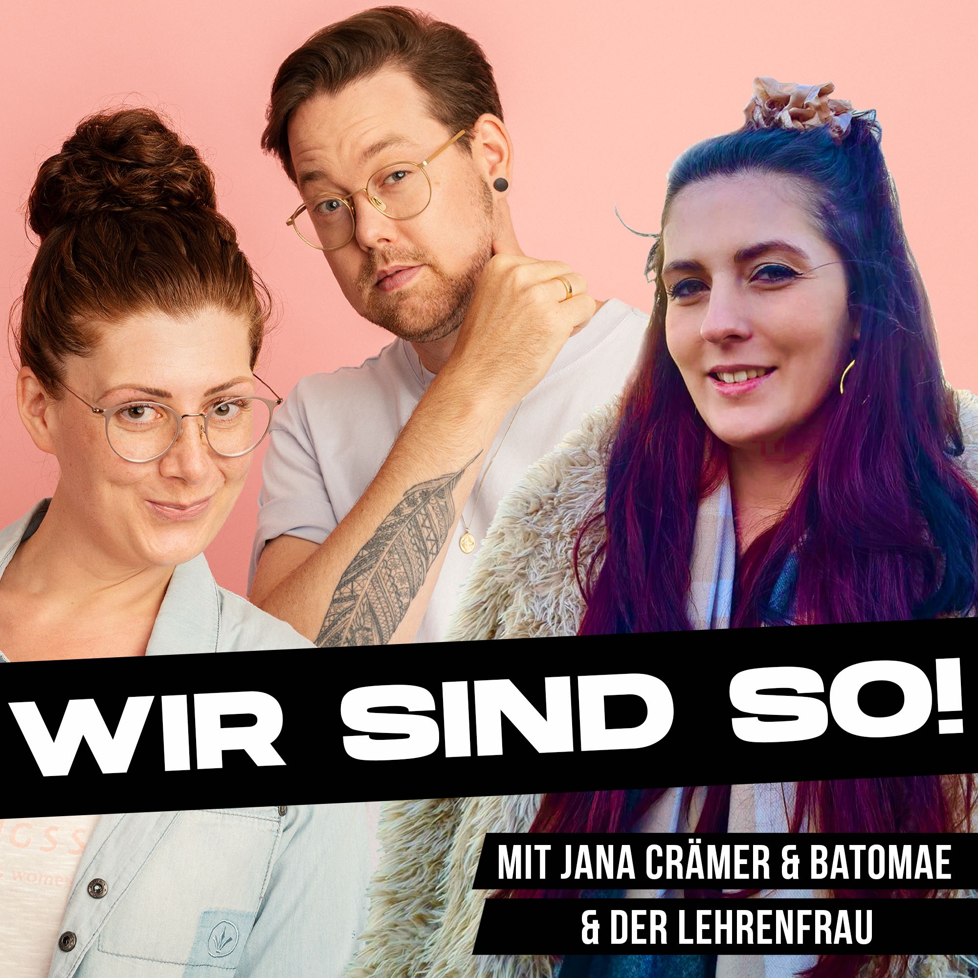 Wir sind so!