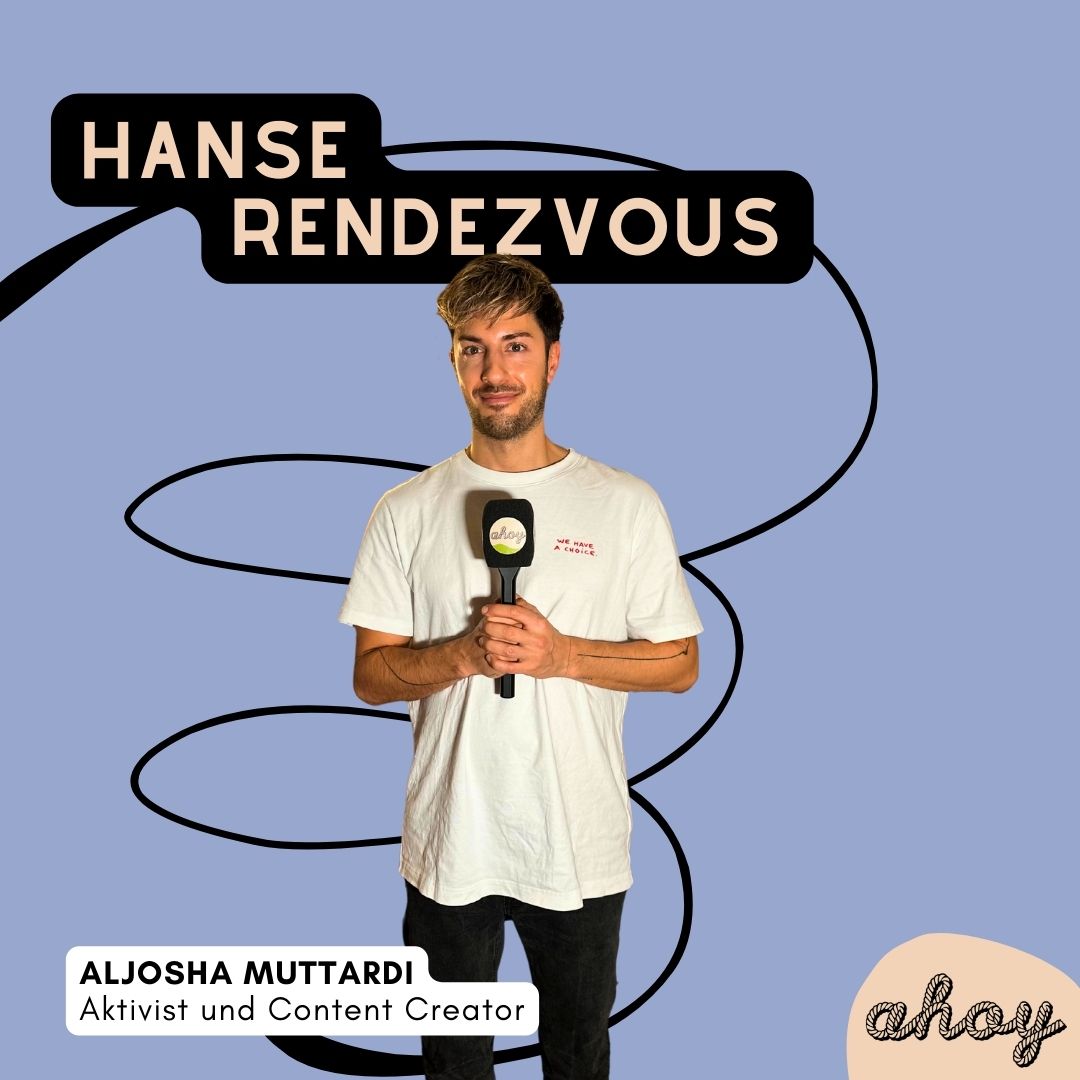 Aktivist und Content Creator Aljosha Muttardi im HANSE RENDEZVOUS episode artwork