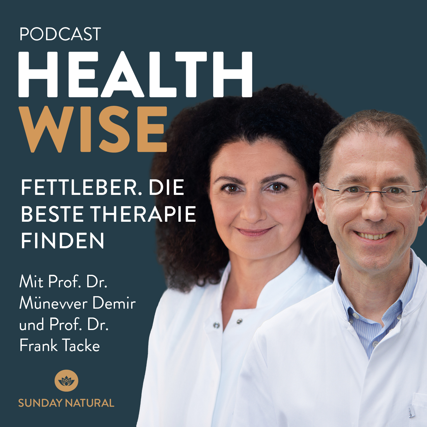 #142 Fettleber. Die beste Therapie finden. Mit Prof. Dr. Münevver Demir und Prof. Dr. Frank Tacke