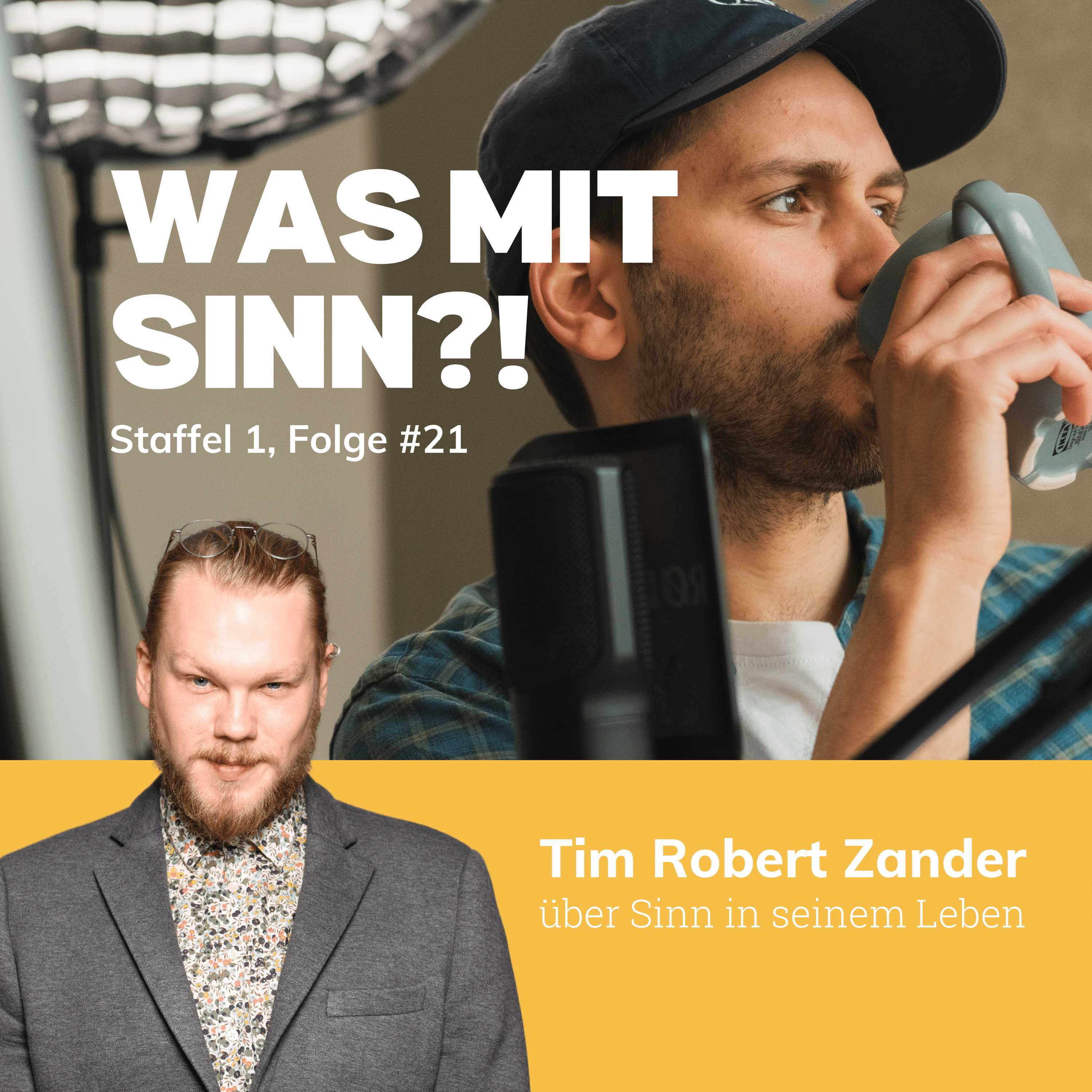 Über Resilienz und warum Logik alleine nicht die Welt rettet - Interview mit Tim Robert Zander (26) | St. 1, Ep. 21