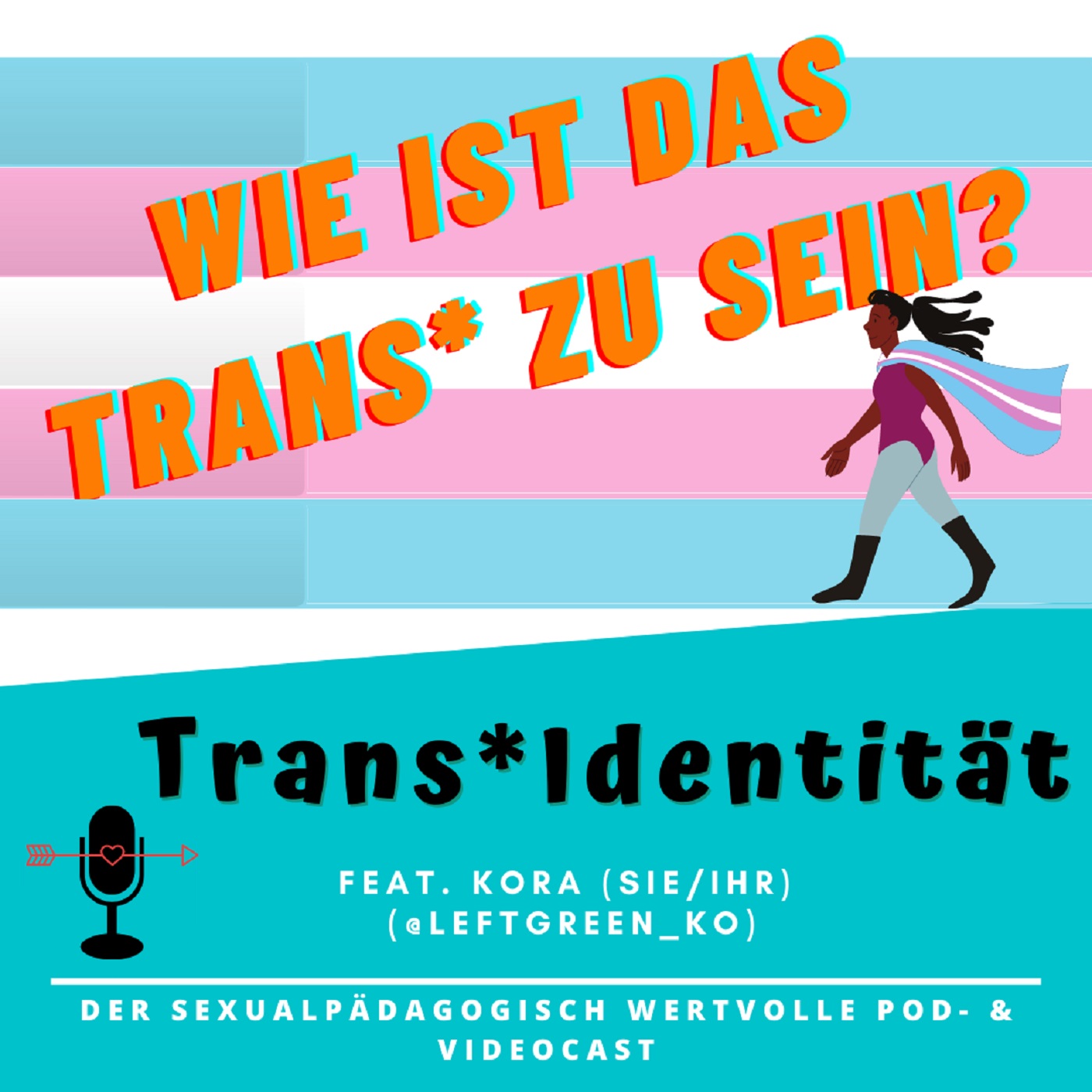 Folge #23: Trans*Identität mit Kora (sie/ihr)