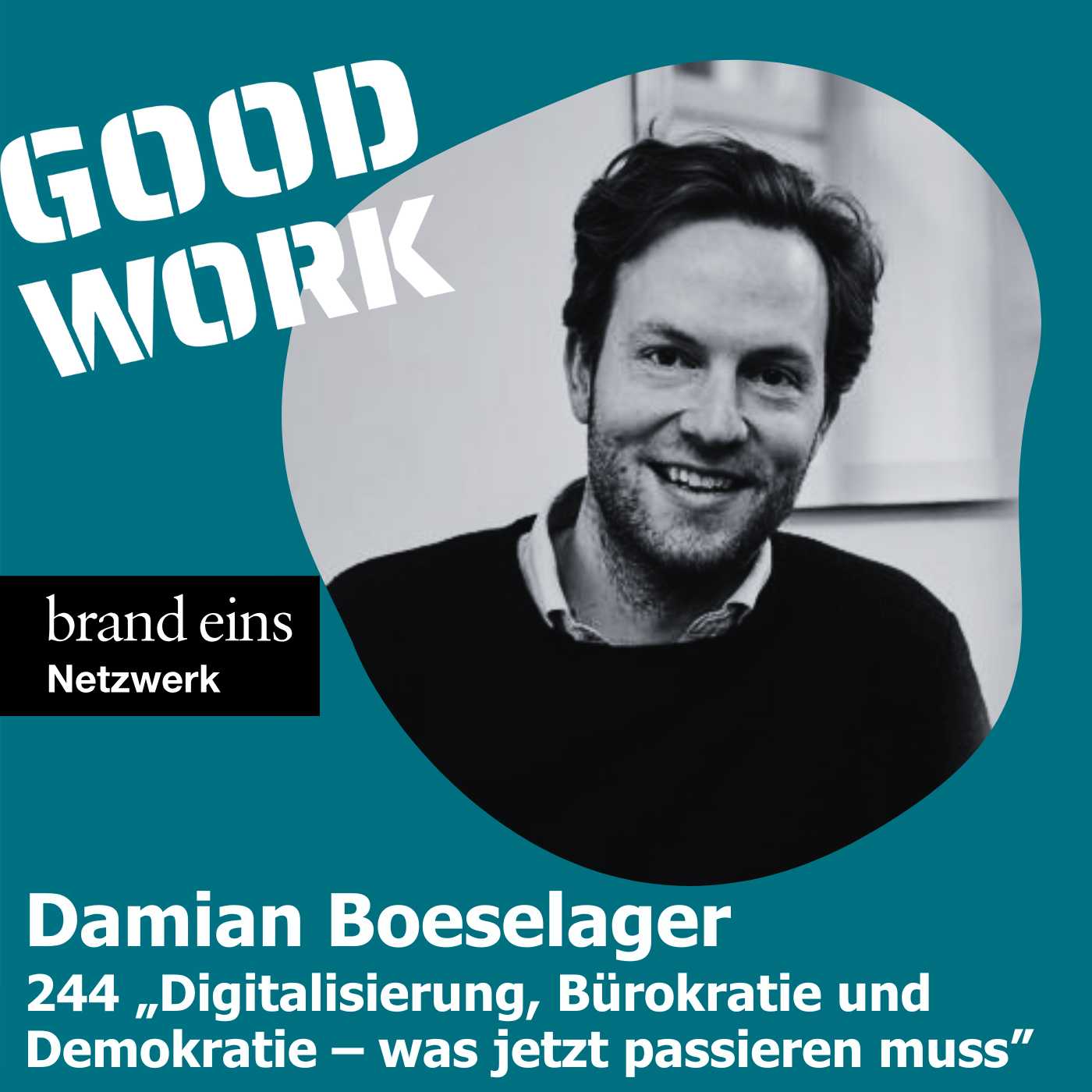 GOOD WORK - Der Podcast für zukunftsfähige Arbeitskultur