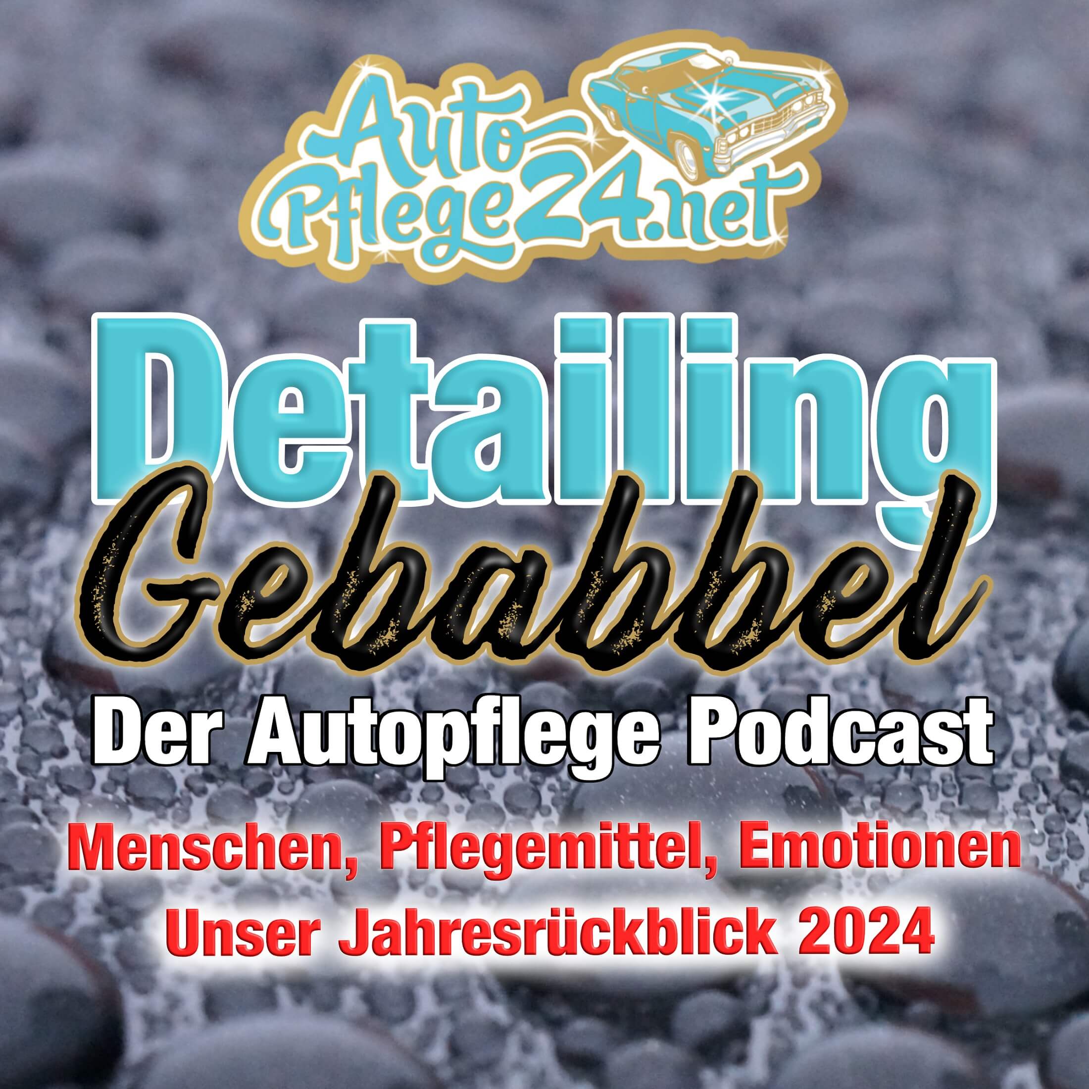 Detailing Gebabbel - der Autopflege Podcast