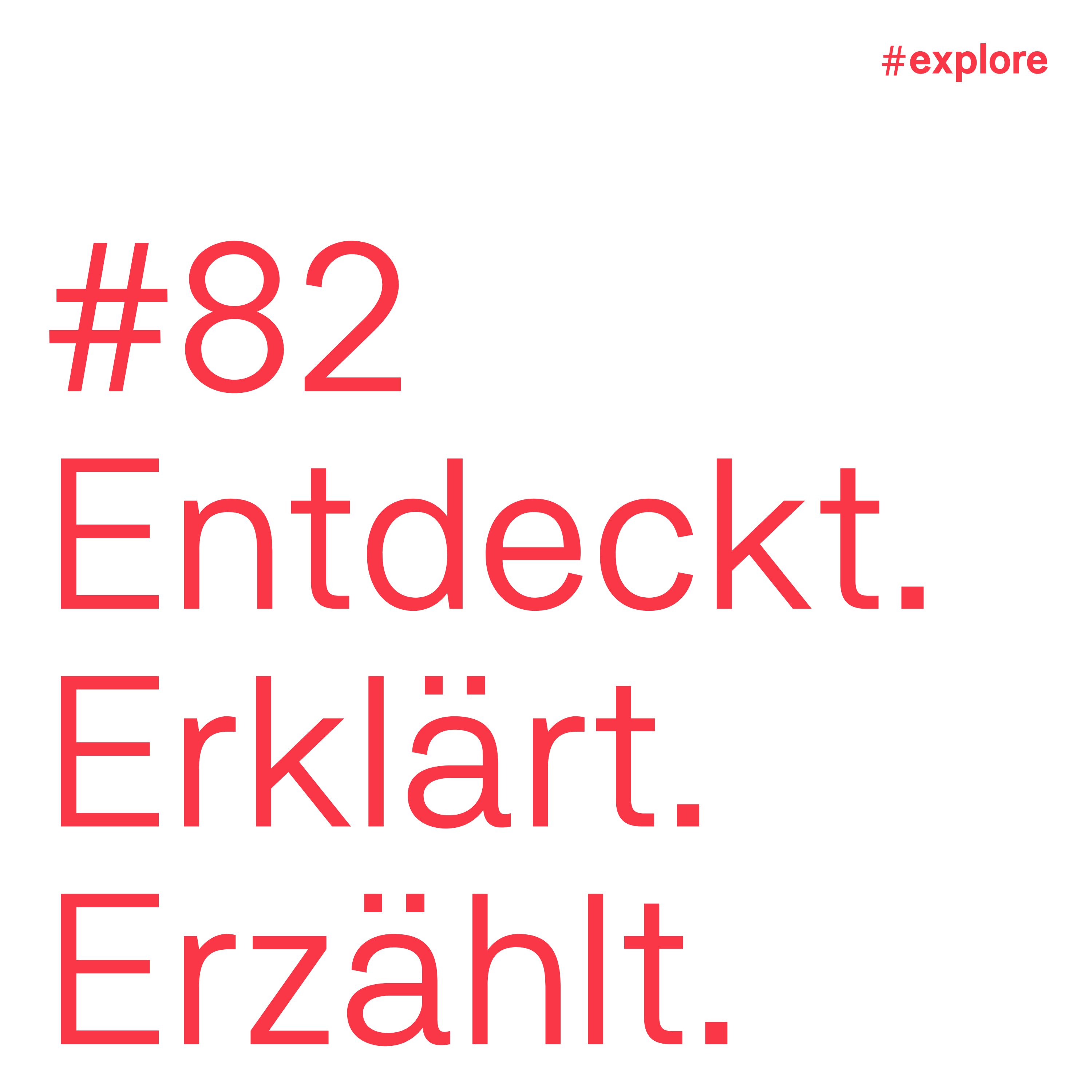 Entdeckt, erklärt, erzählt