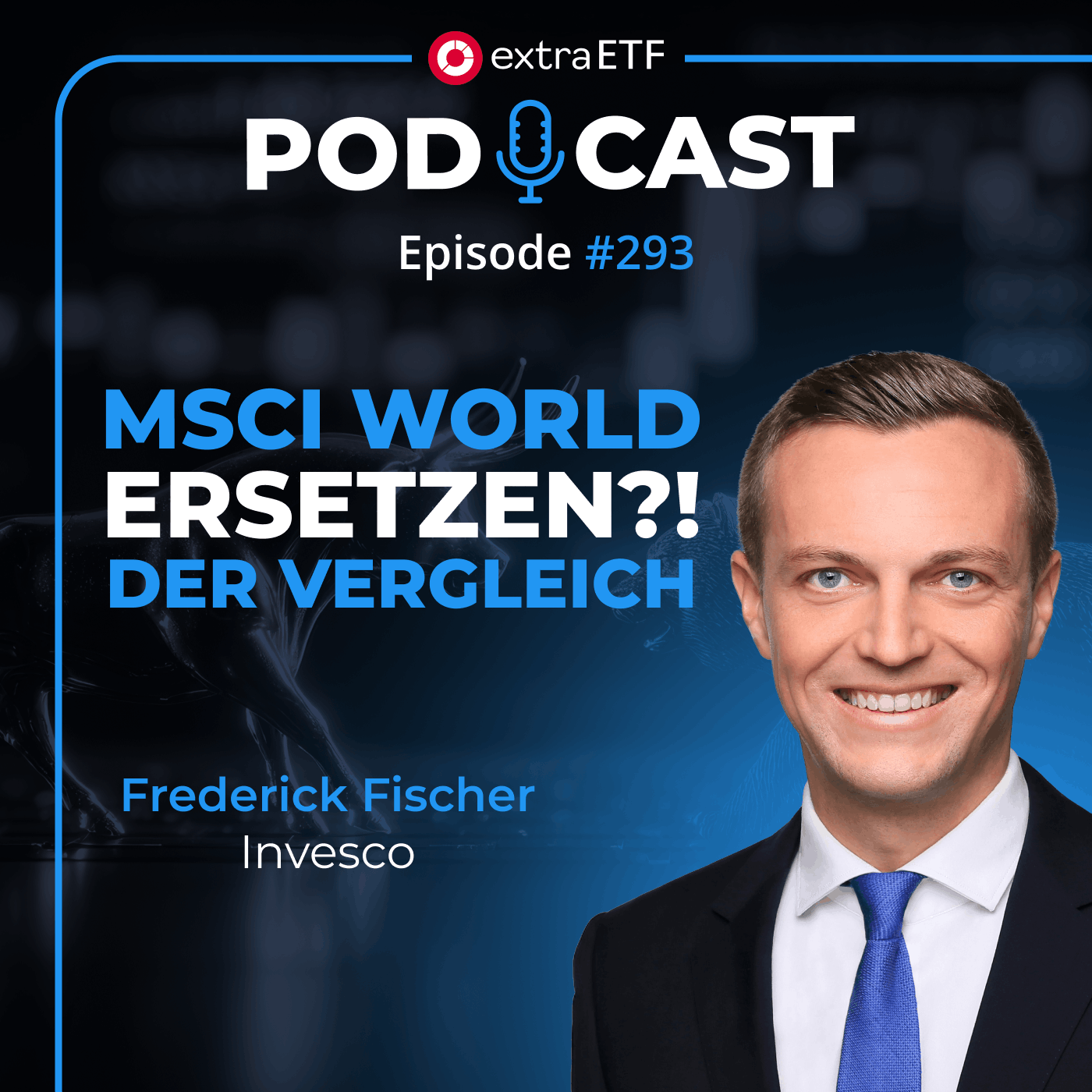 #293 MSCI World ersetzen? So optimierst du dein ETF-Portfolio richtig | extraETF Talk