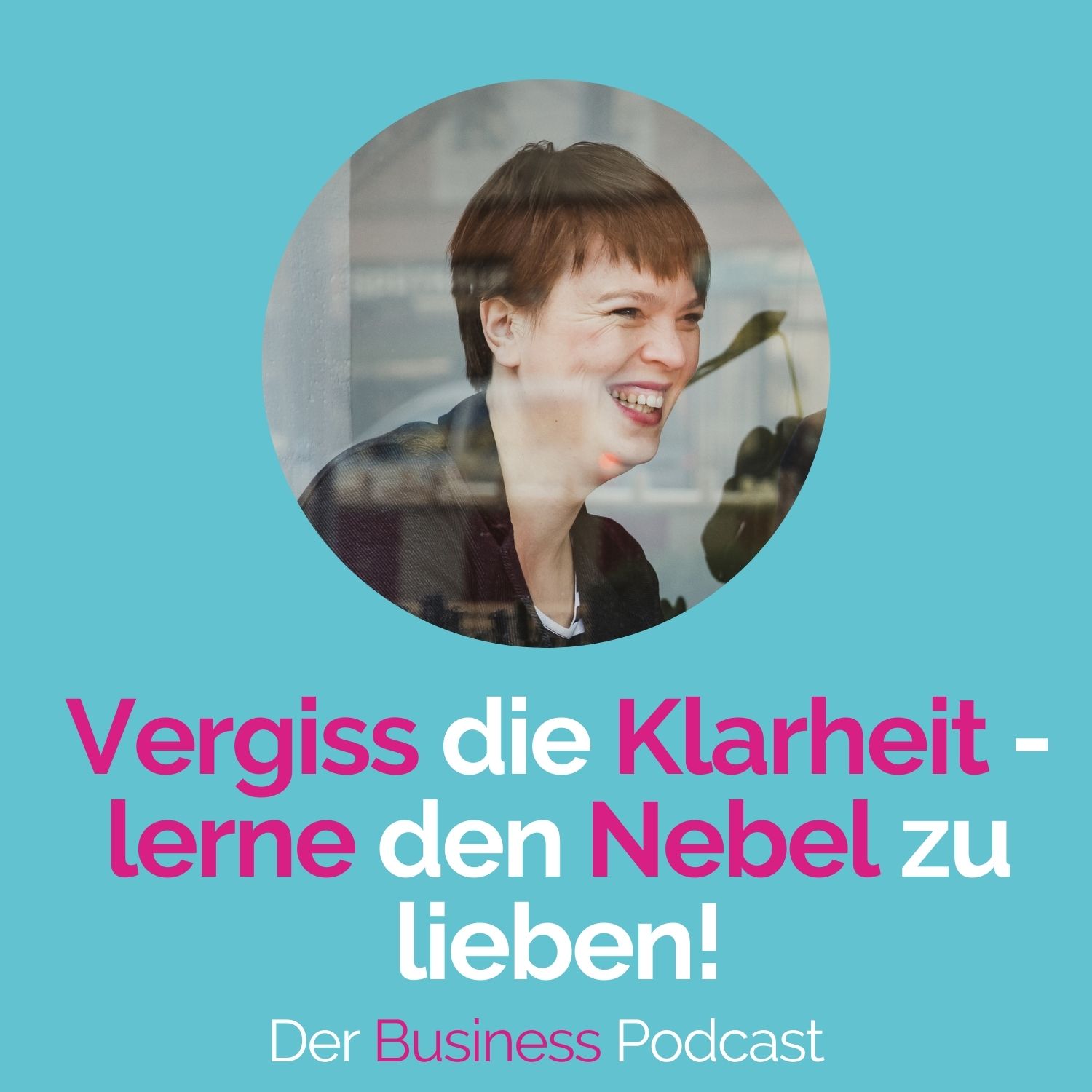 #178 - Vergiss die Klarheit - lerne den Nebel zu lieben! episode artwork