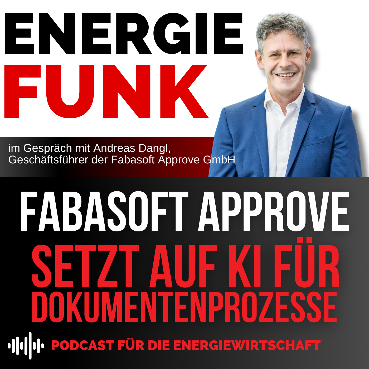 Fabasoft Approve setzt auf KI für Dokumentenprozesse -  E&M Energiefunk der Podcast für die Energiewirtschaft