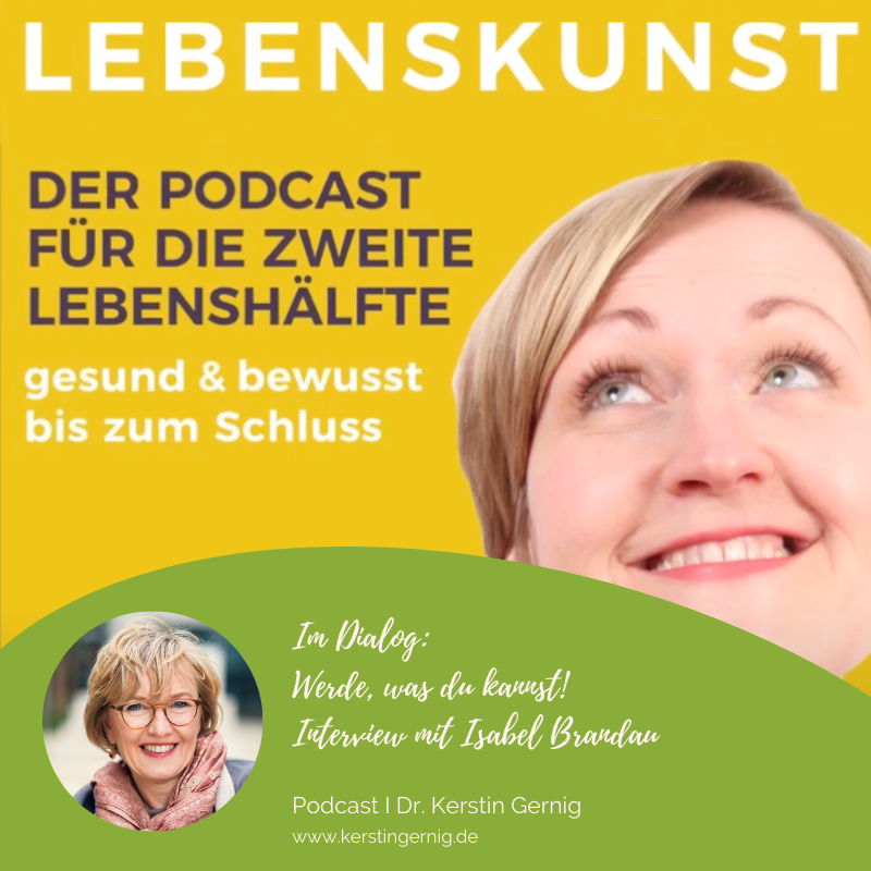 Werde, was du kannst! Der Podcast für Startups & Seniorpreneure von Dr. Kerstin Gernig