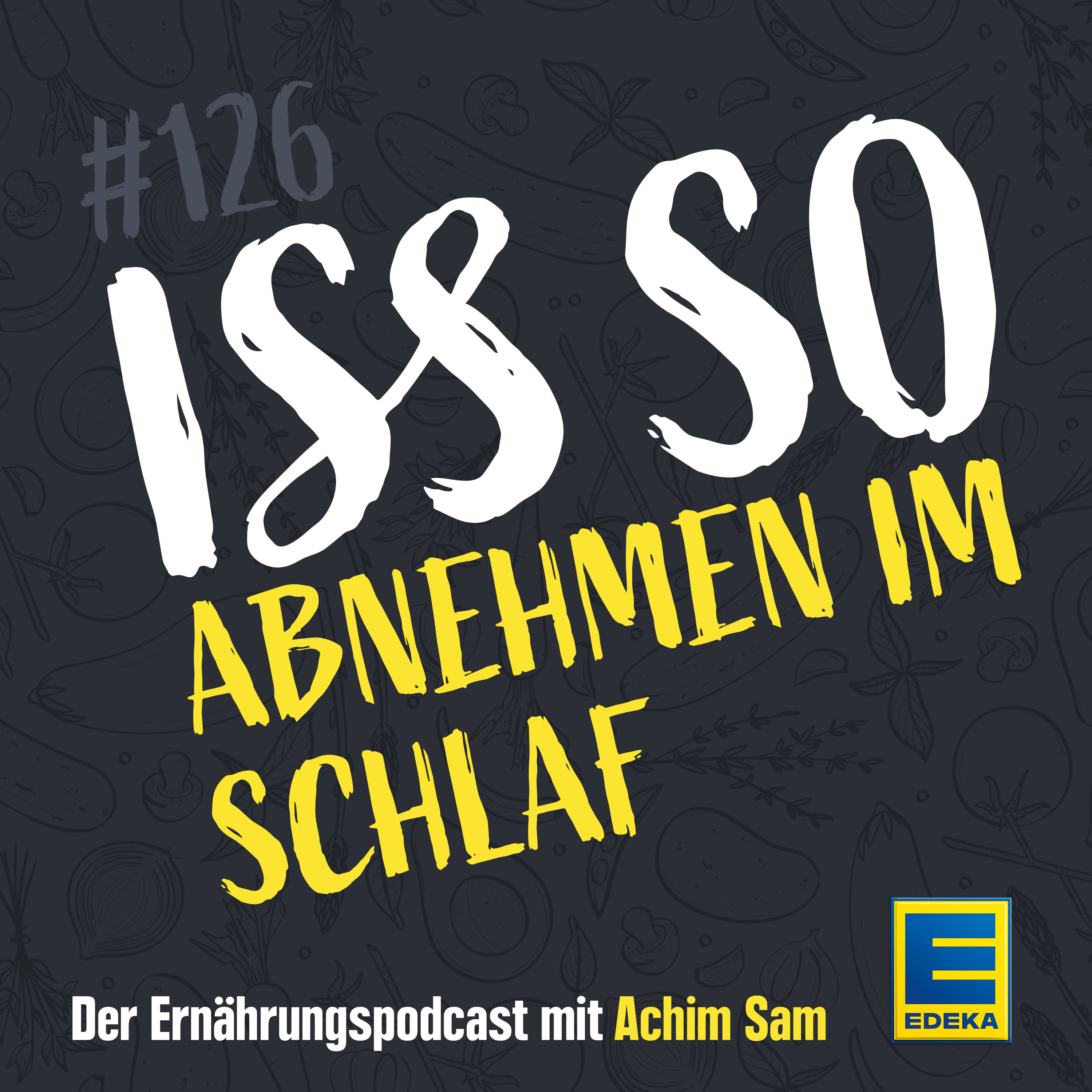 ISS SO – der Ernährungspodcast mit Achim Sam