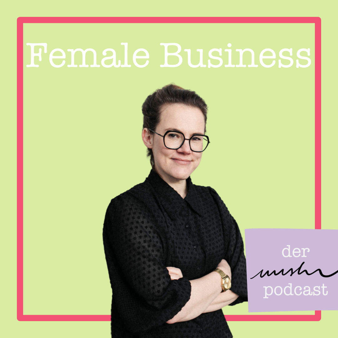 Female Business: Der nushu podcast