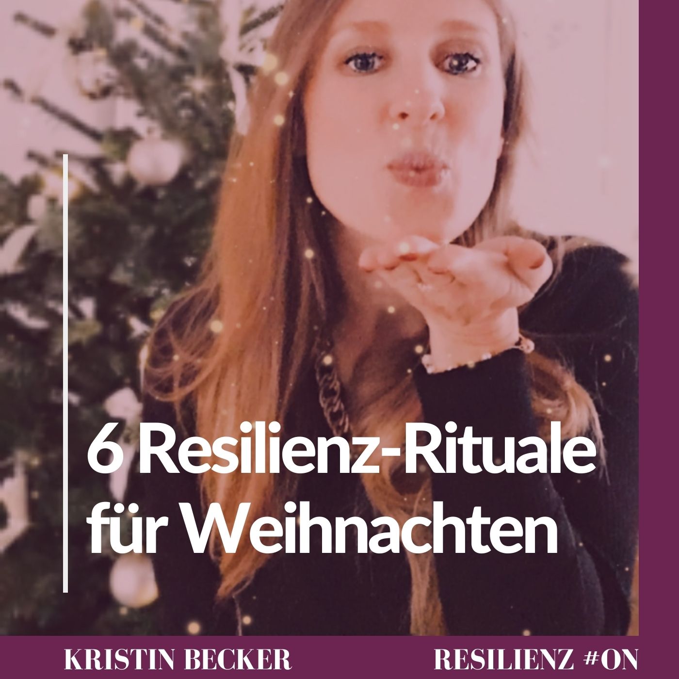 #38 Sechs Resilienz-Rituale für Weihnachten episode artwork