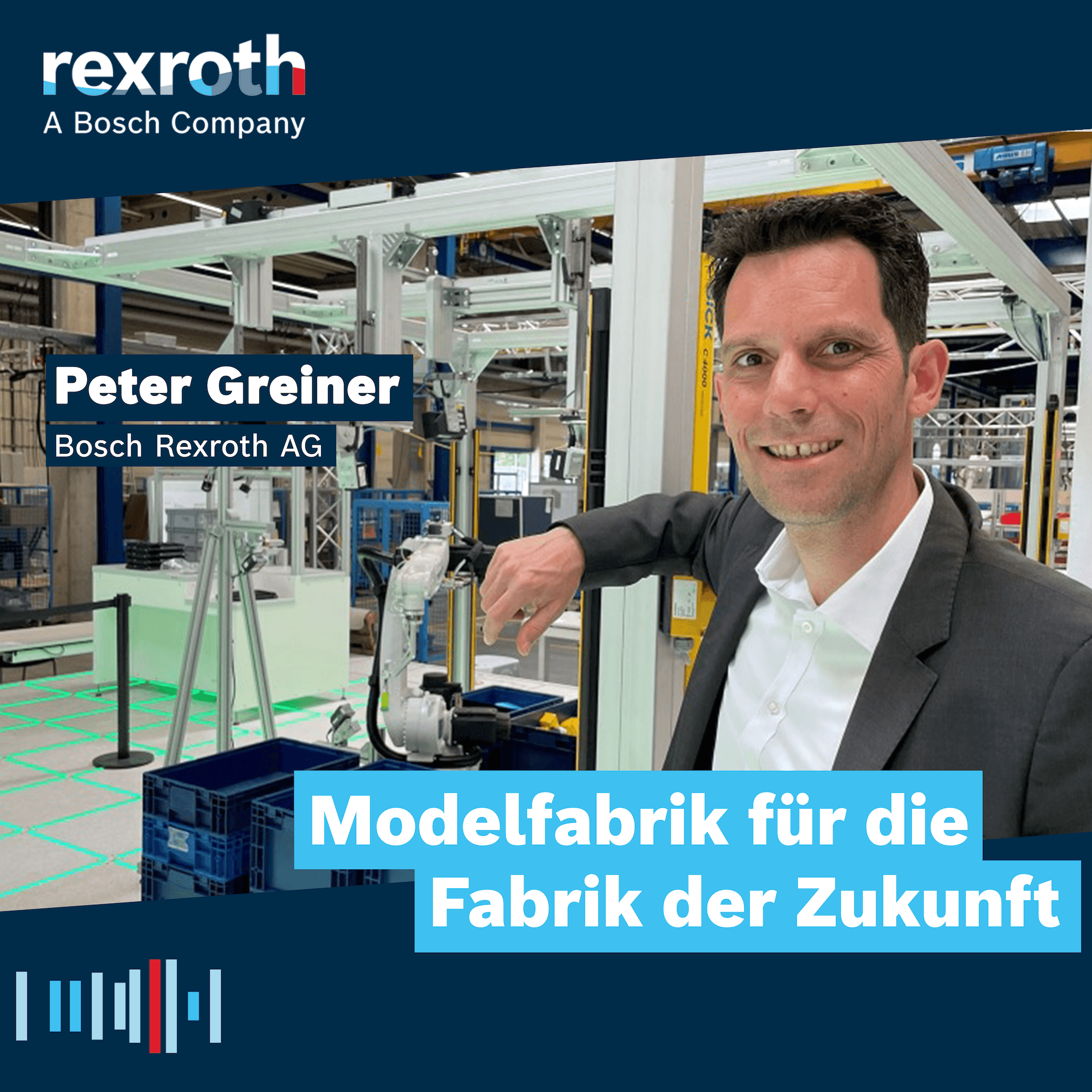 Industrie neu gedacht - ein Tech-Podcast von Bosch Rexroth