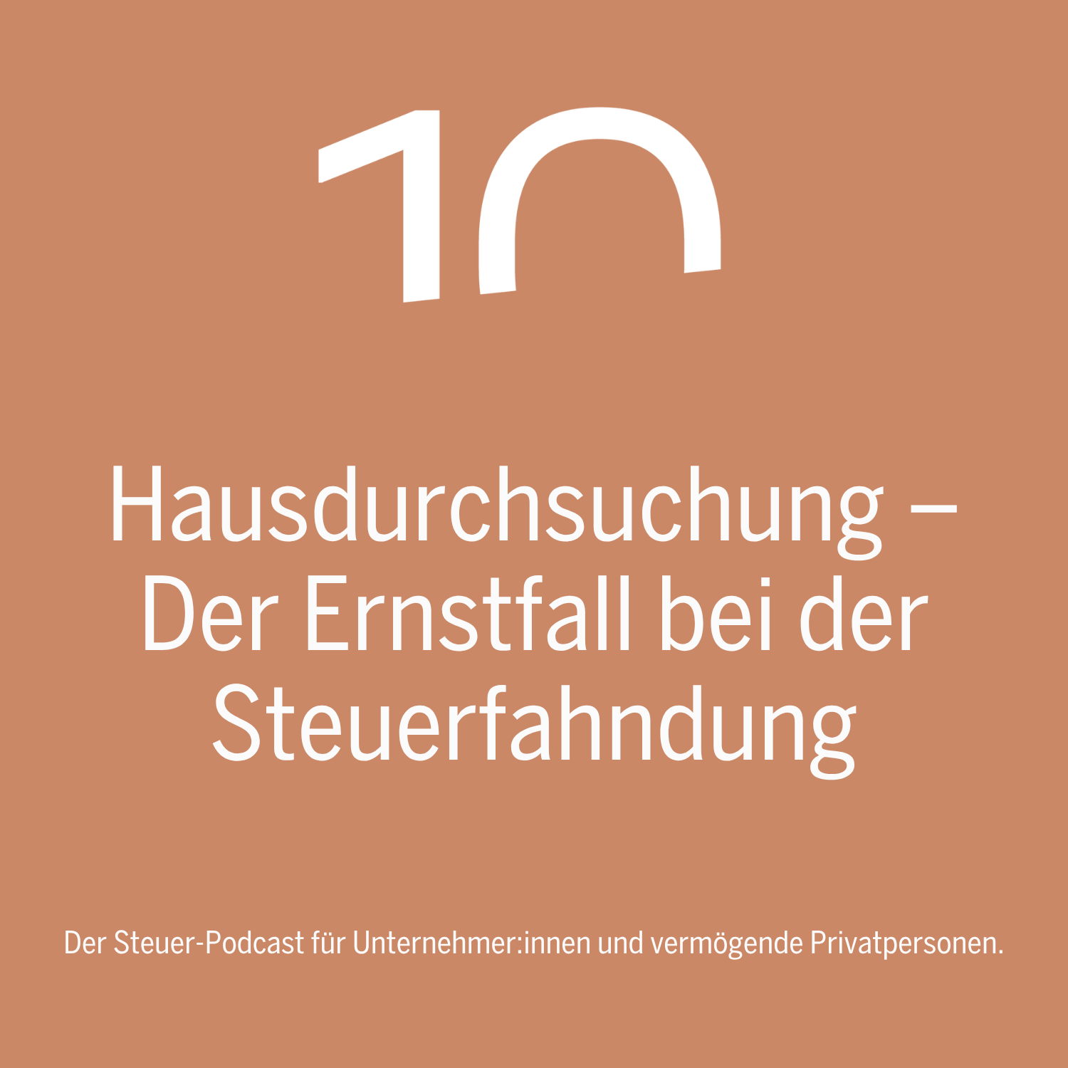 Hausdurchsuchung – Der Ernstfall bei der Steuerfahndung