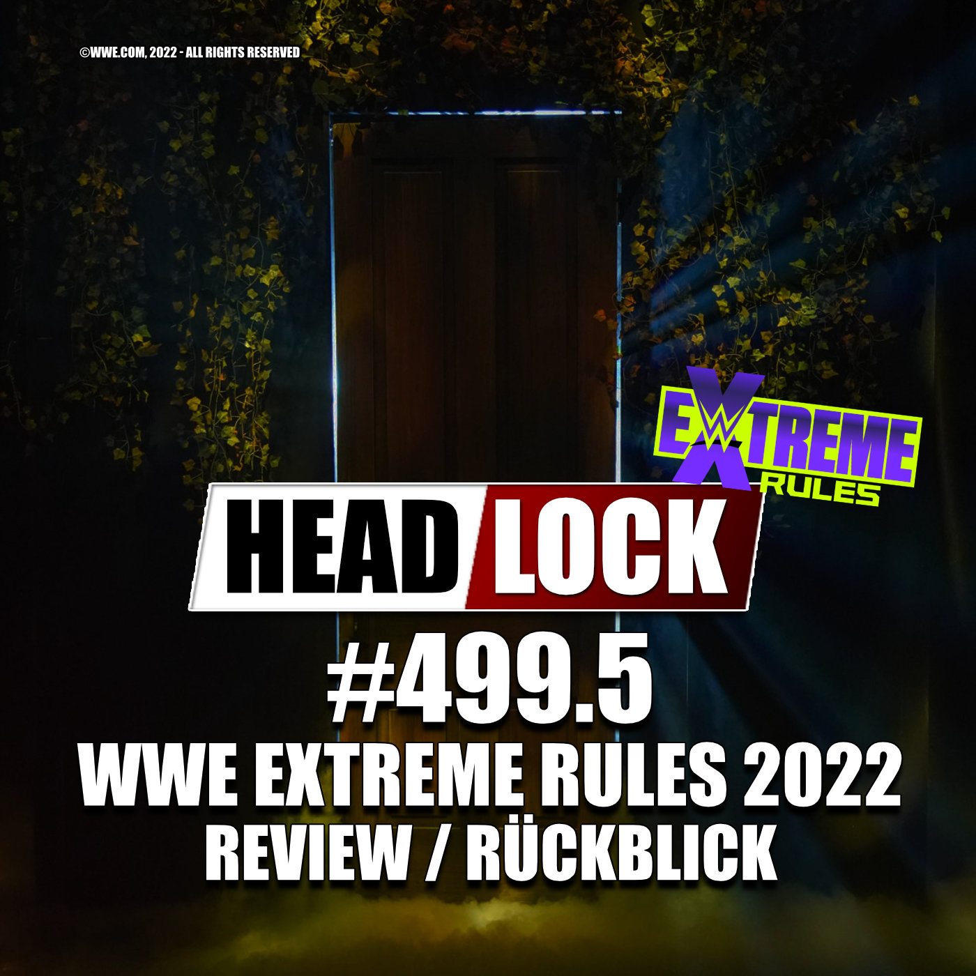 #499.5: WWE Extreme Rules 2022 (Review / Rückblick) - BRAY WYATTS COMEBACK ÜBERSTRAHLT DIE SHOW! episode artwork
