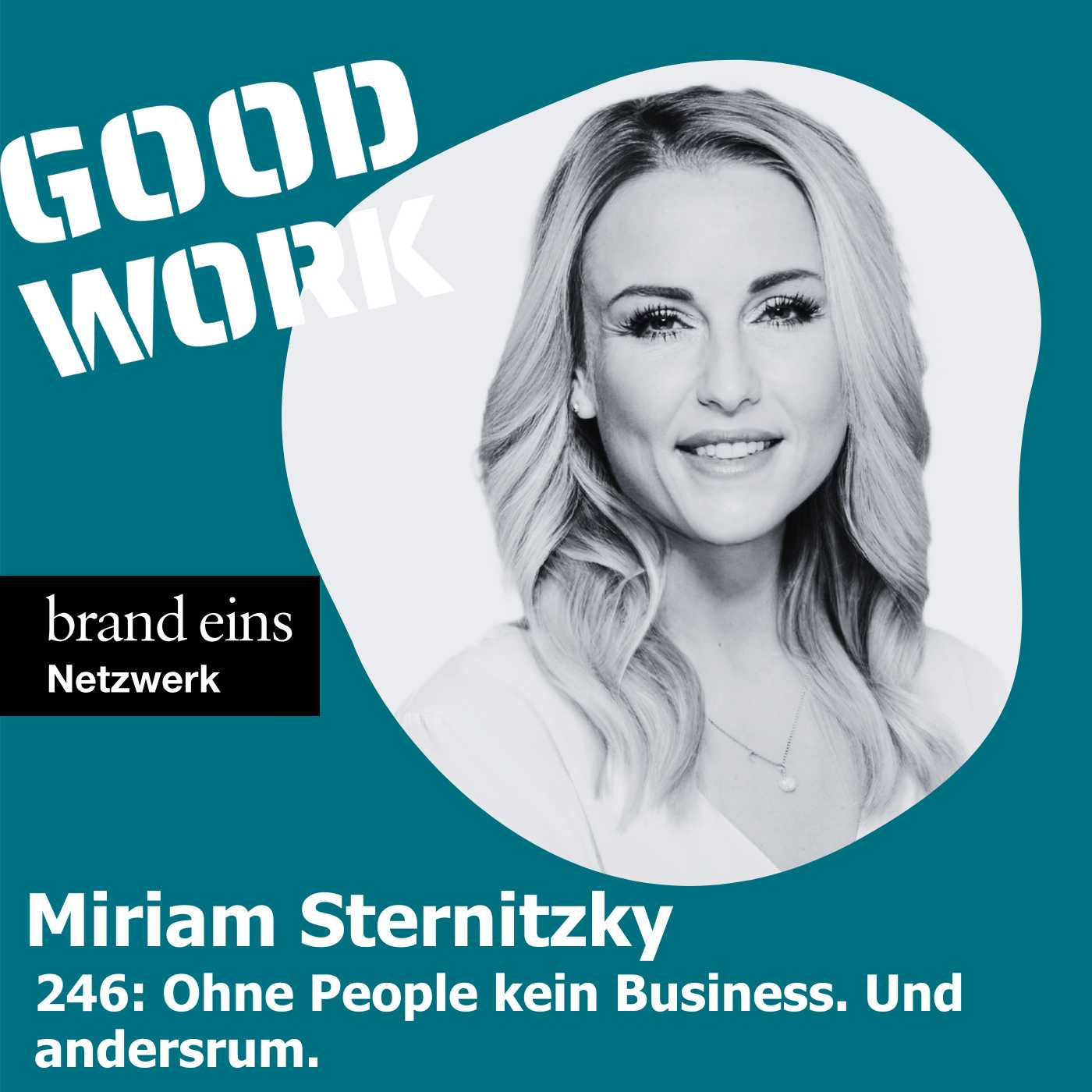 GOOD WORK - Der Podcast für zukunftsfähige Arbeitskultur