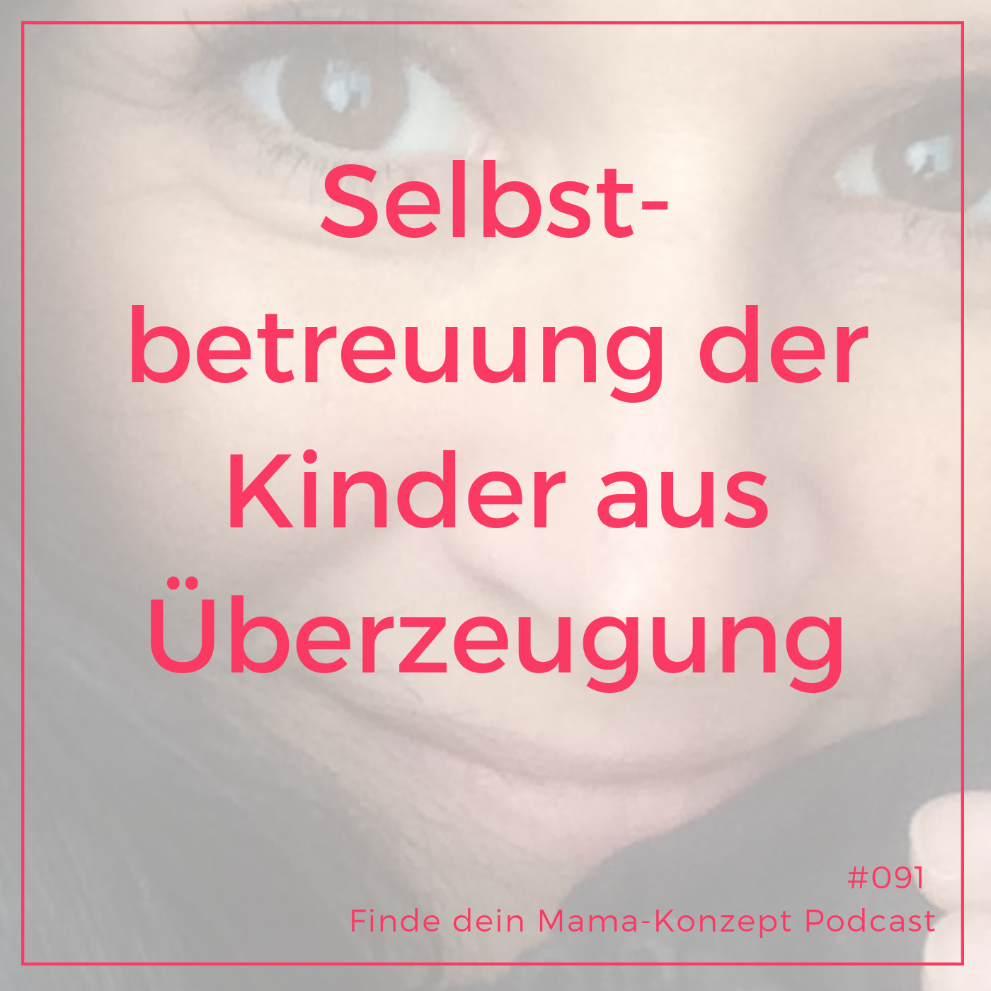 Finde dein Mama-Konzept I Vereinbarkeit von Familie und Beruf