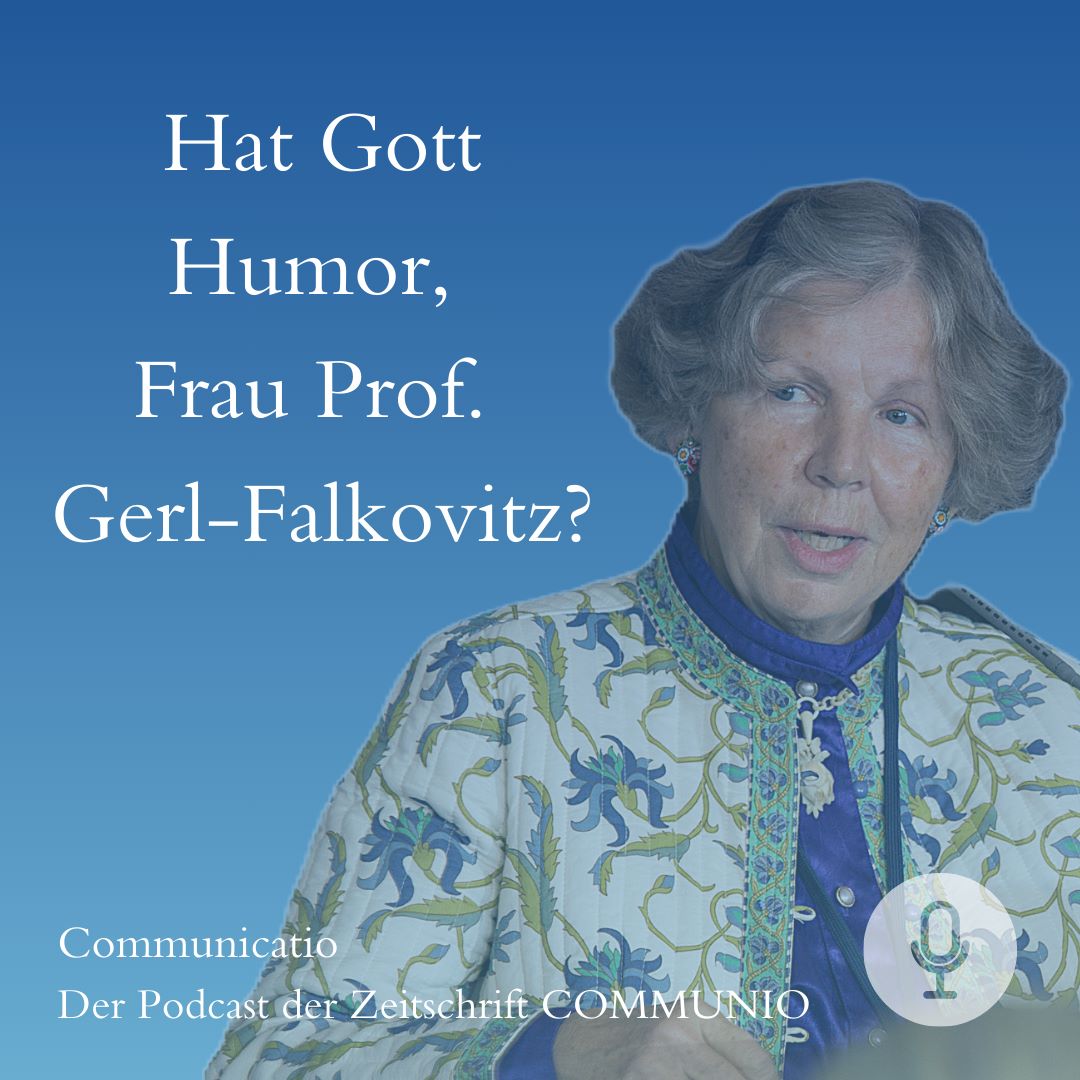 Communicatio | Der Podcast der Katholischen Zeitschrift Communio
