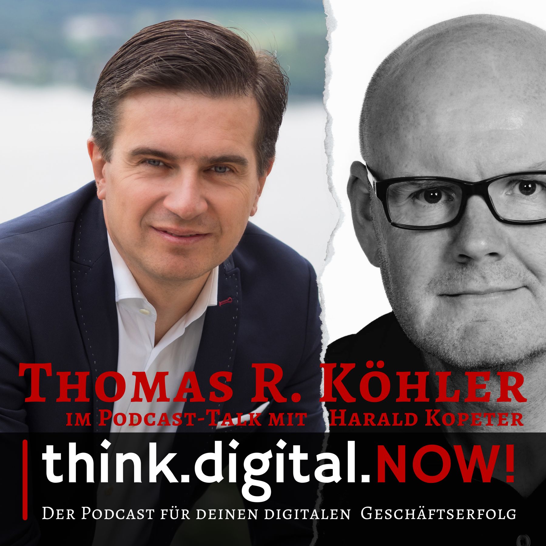 think.digital.NOW! - Der Podcast für deinen digitalen Geschäftserfolg