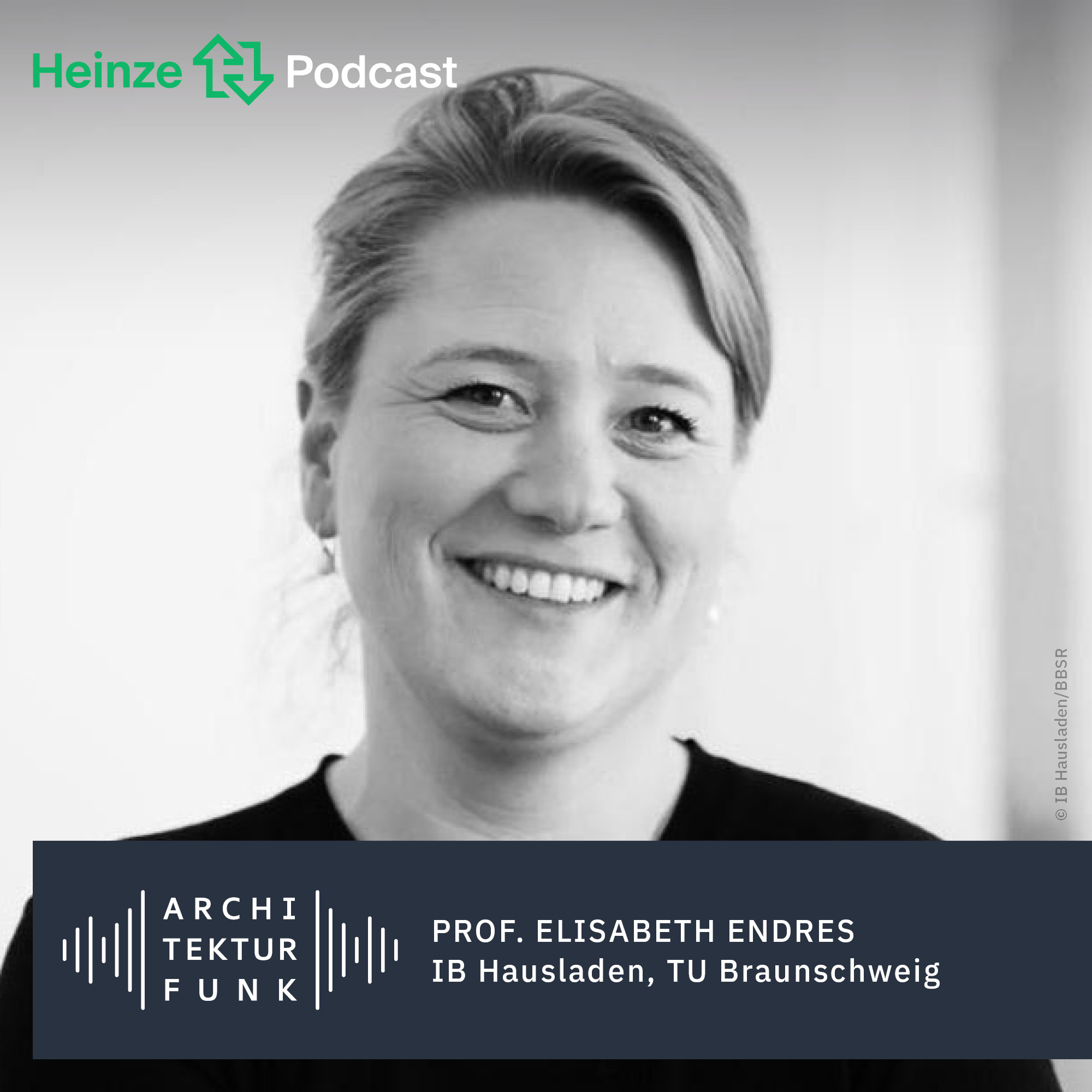 #205 – Prof. Elisabeth Endres; IB Hausladen, TU Braunschweig: Die Qualität des Einfachen episode artwork