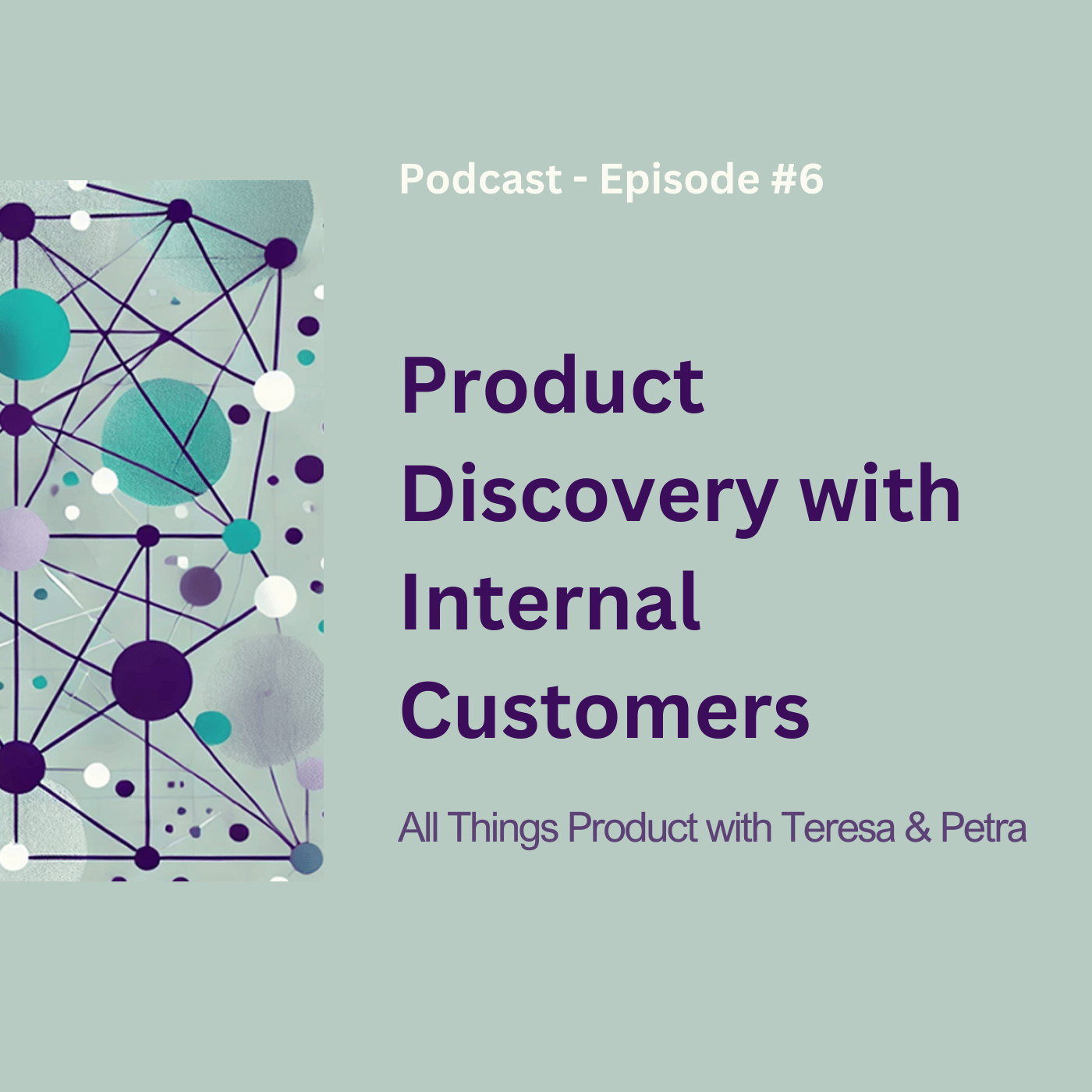 All Things Product with Teresa and Petra