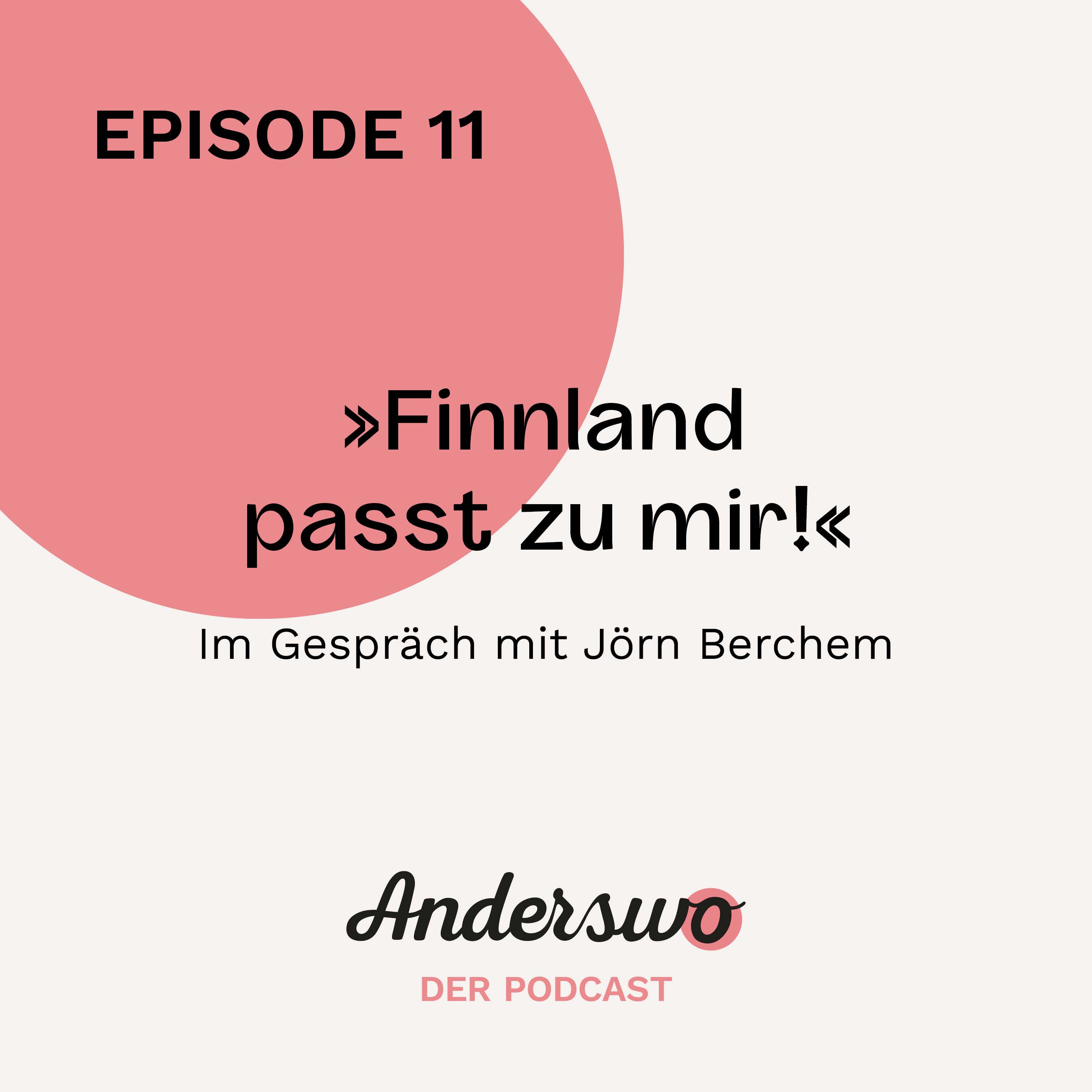 "Finnland passt zu mir!"