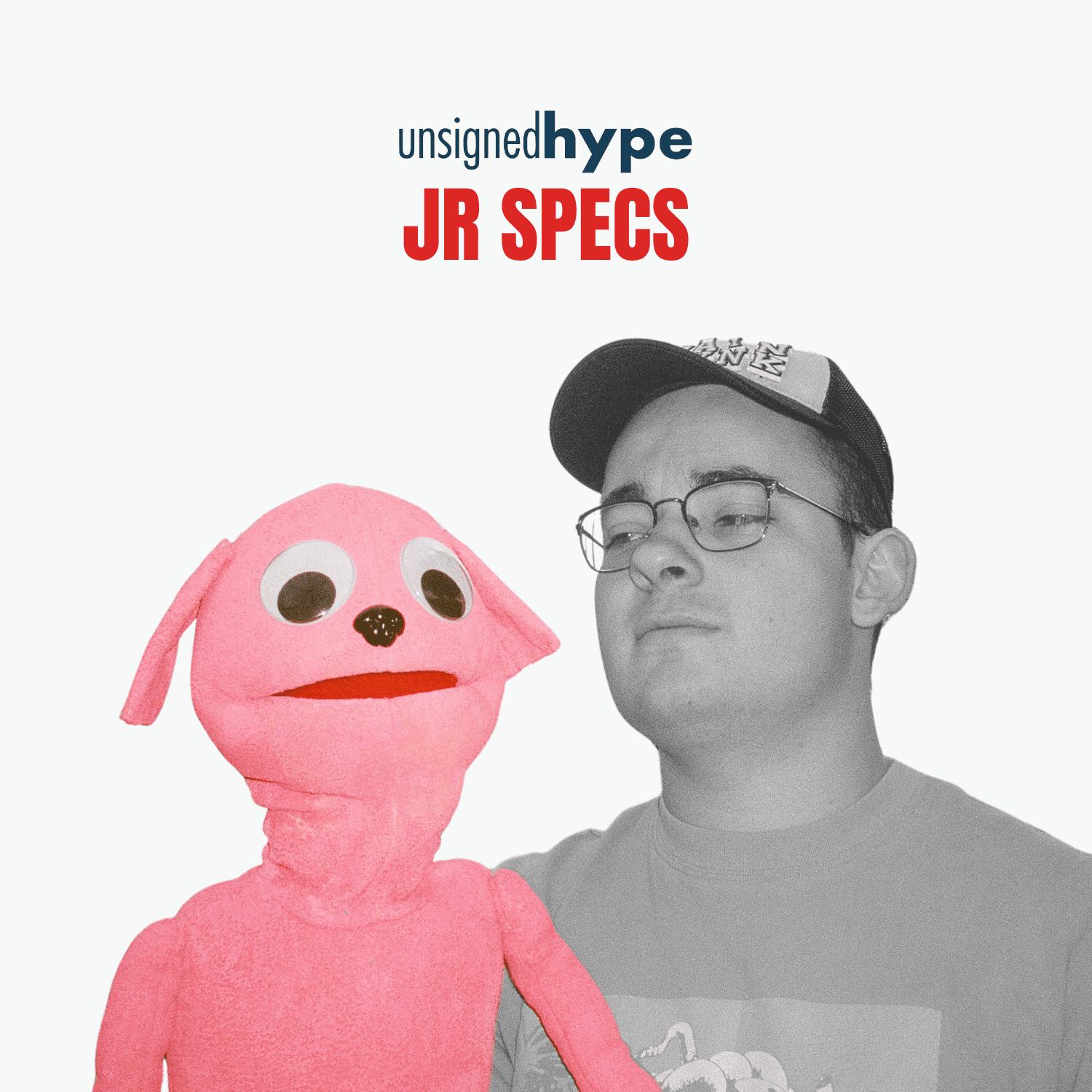 UNSIGNED HYPE