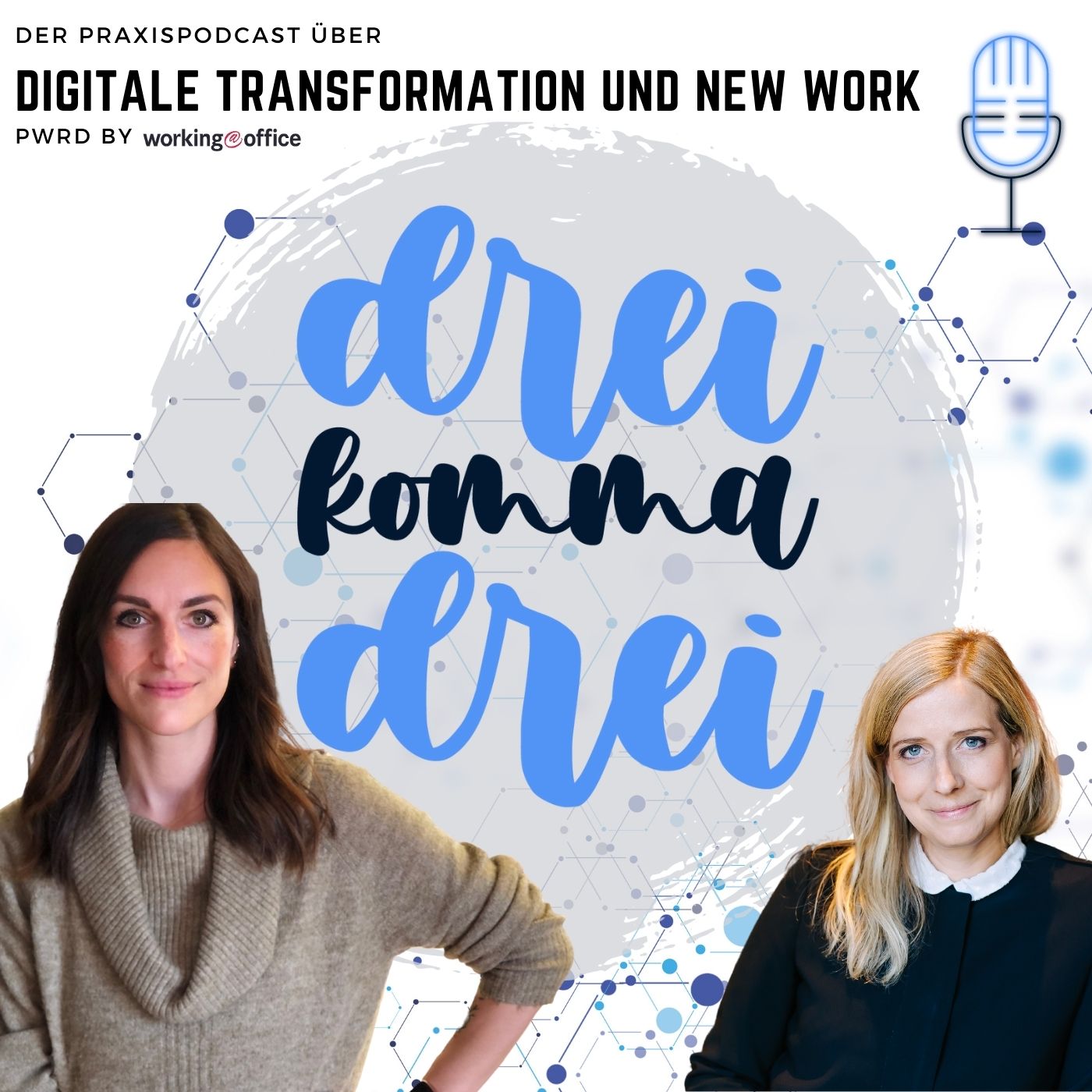 dreikommadrei - der Praxispodcast zu digitaler Transformation und New Work