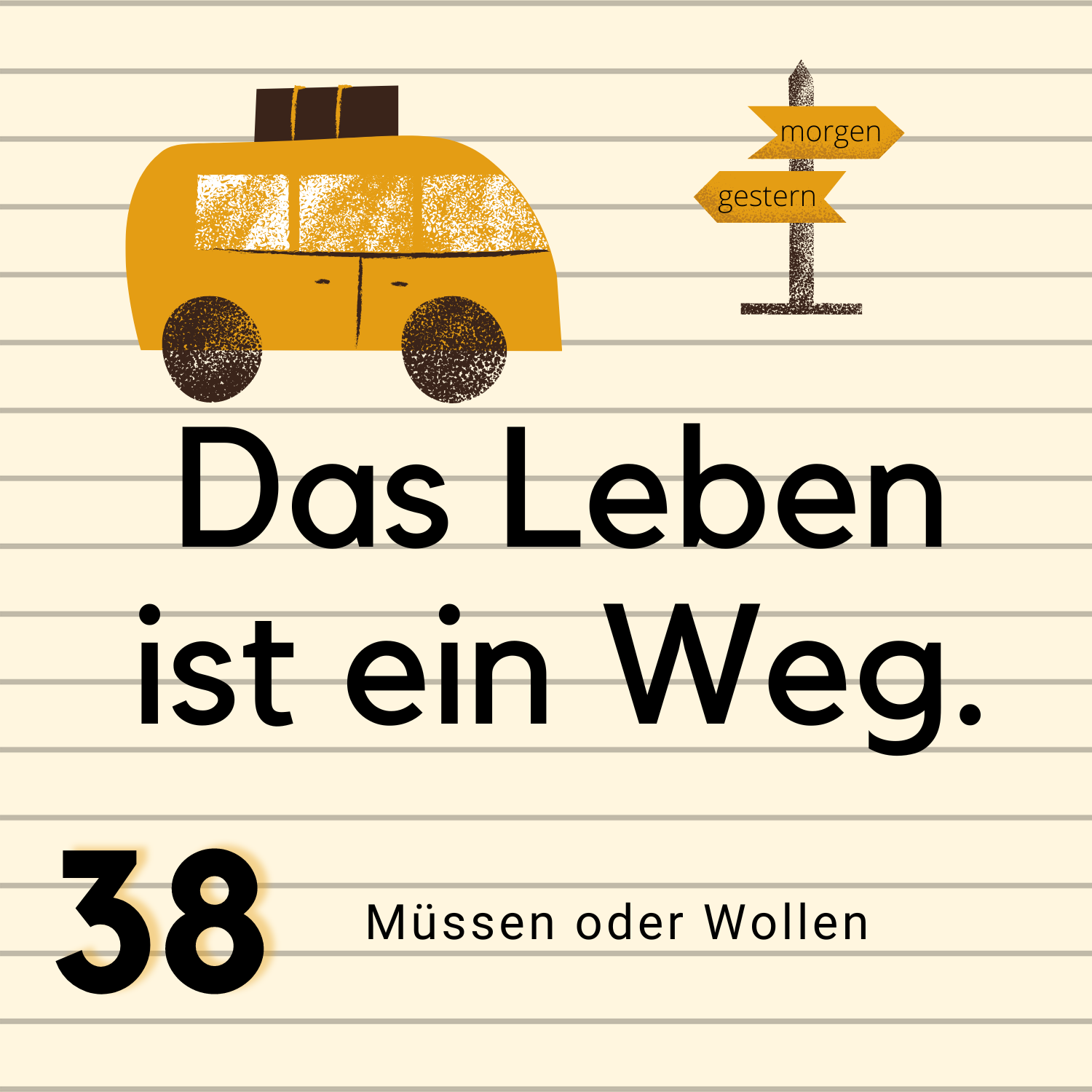 Das Leben ist ein Weg