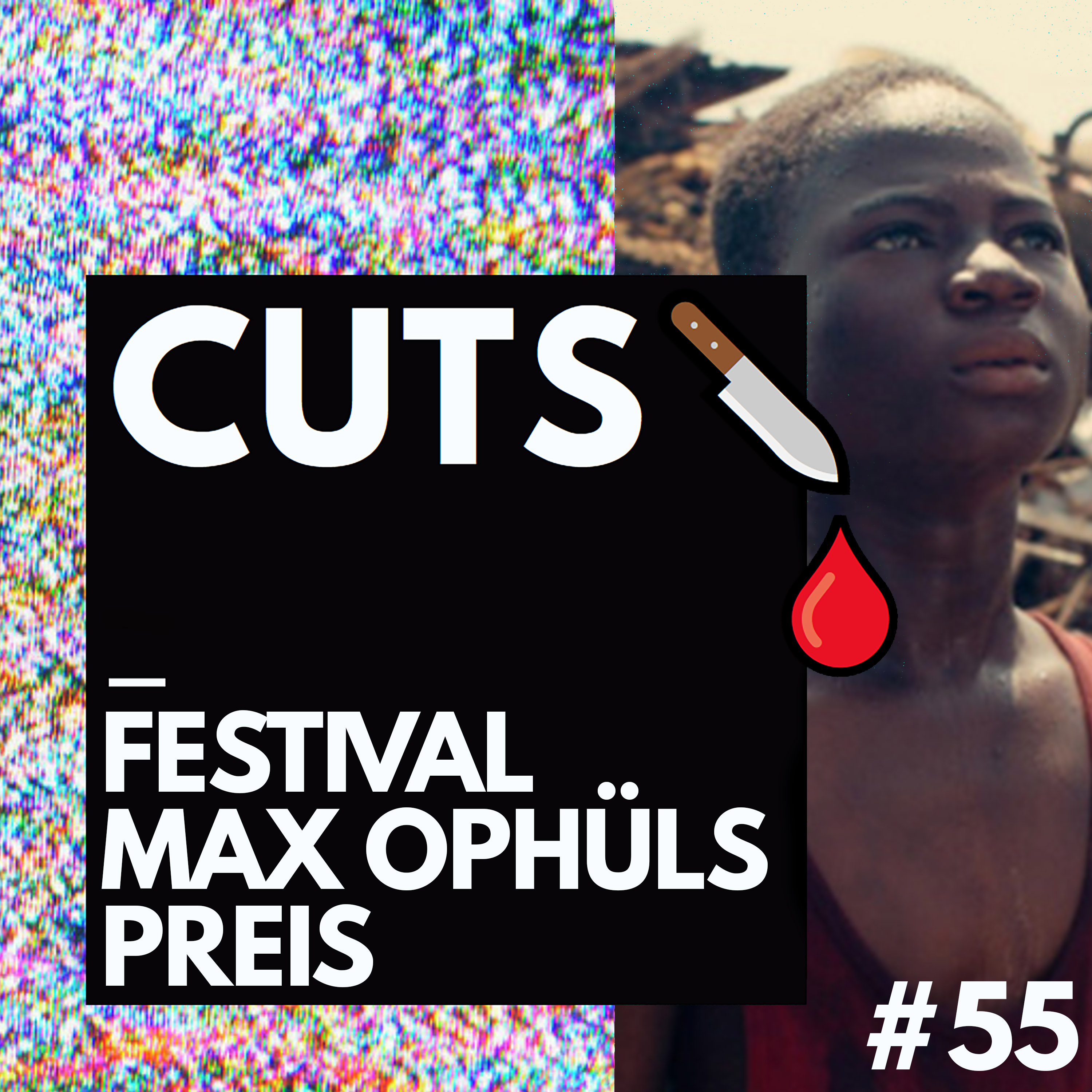 # 55 Festival Max Ophüls Prize – CUTS