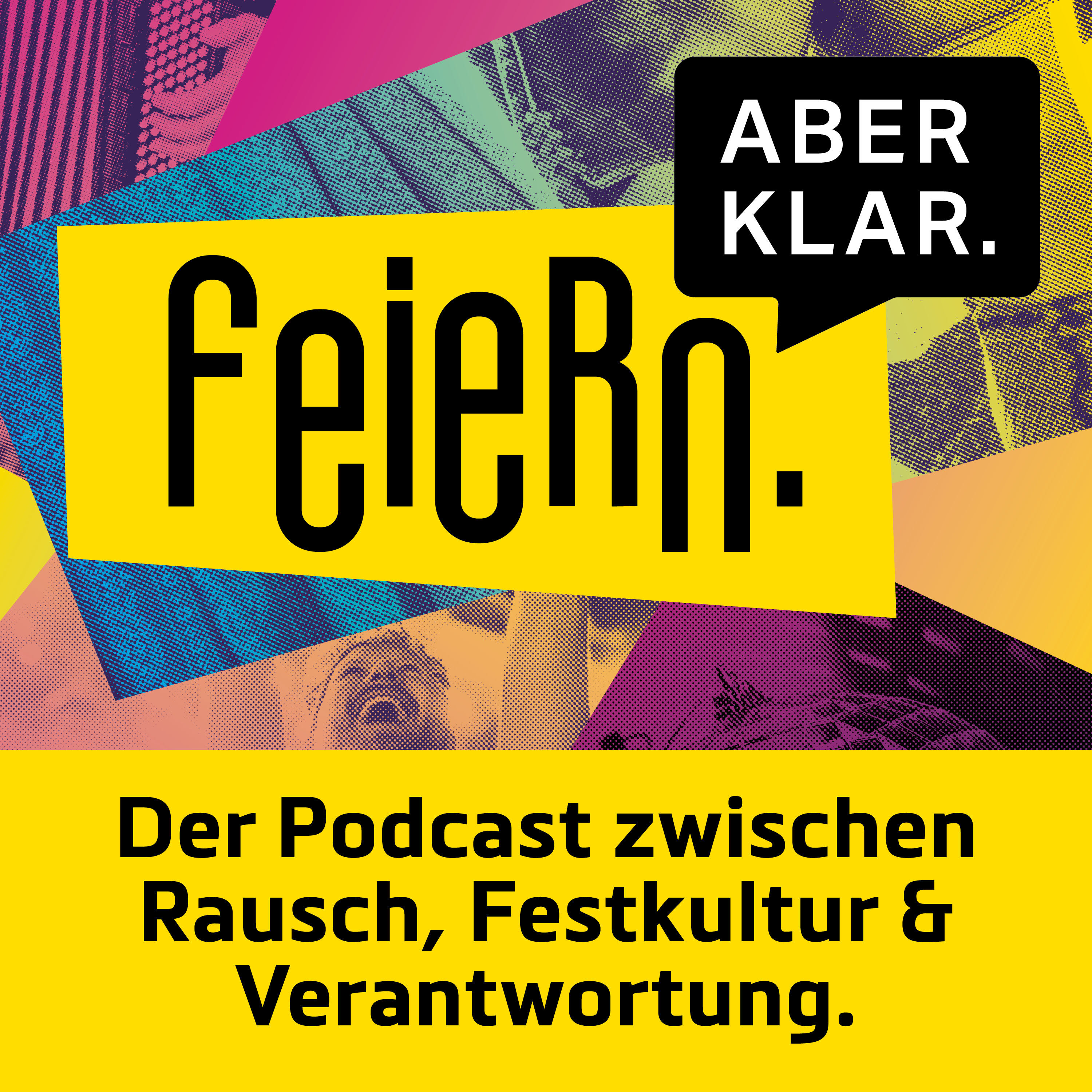 Feiern.aber klar. Gespräche zwischen Rausch, Festkultur und Verantwortung