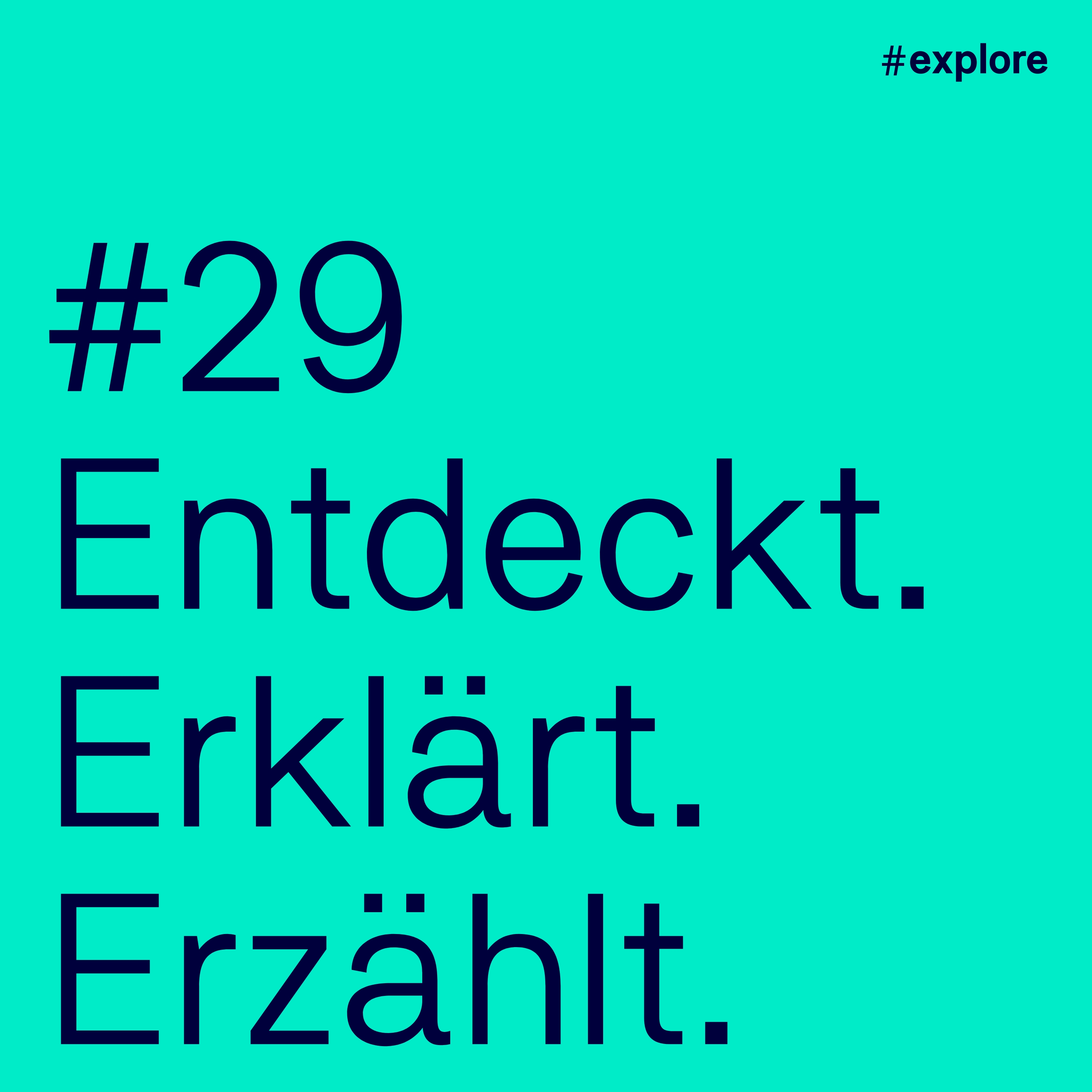 Entdeckt, erklärt, erzählt