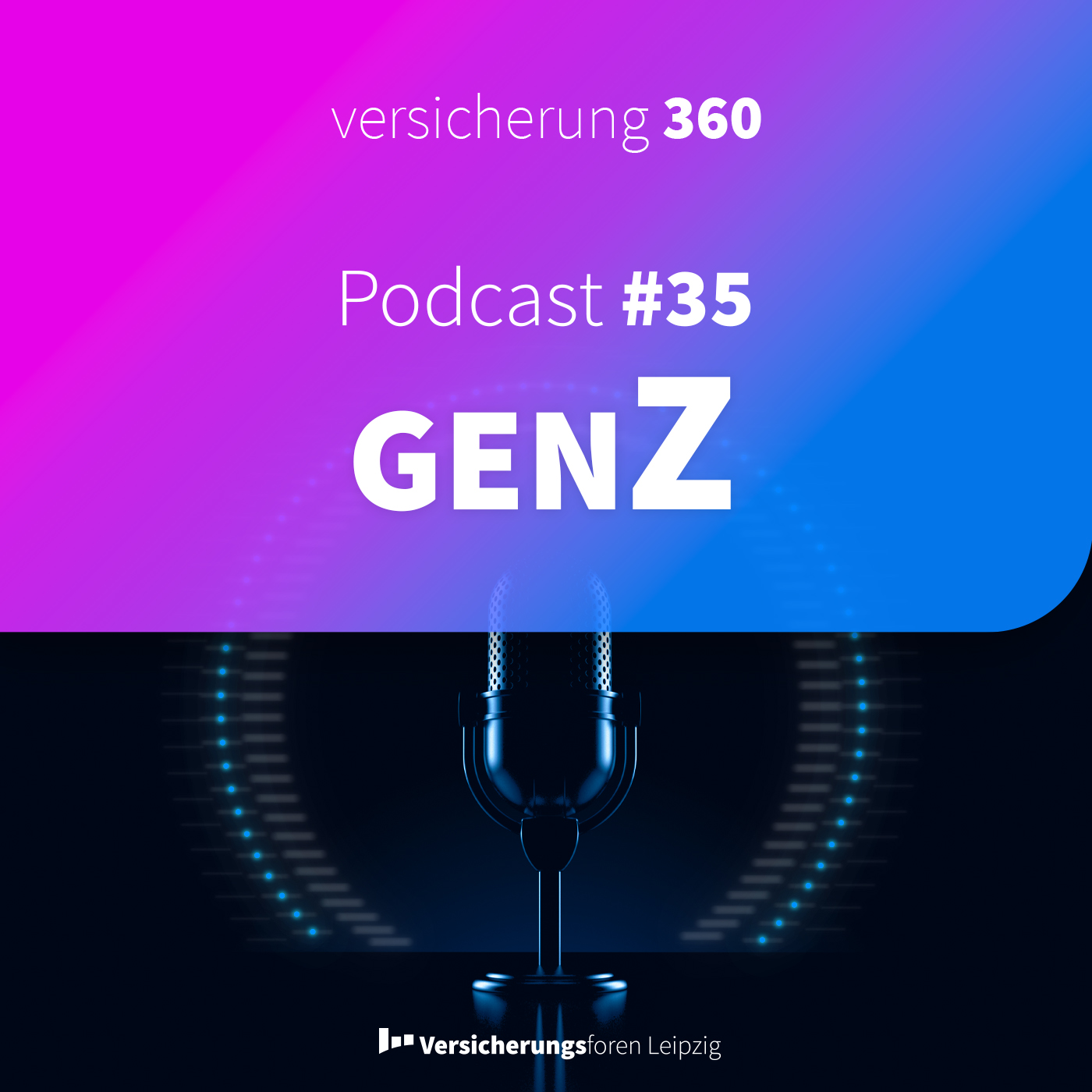 Versicherung 360 - Themen, Trends & Zukunft