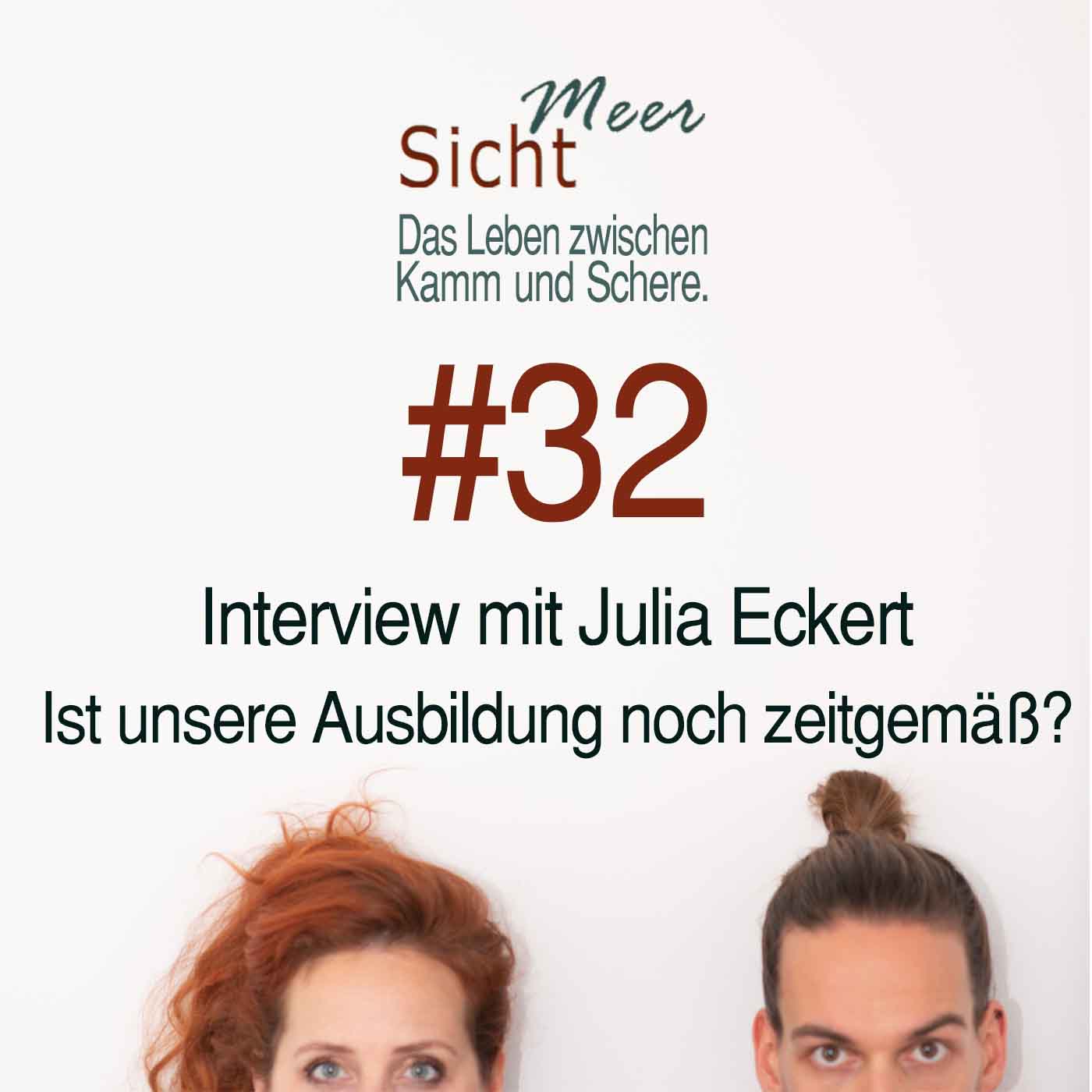 Meersicht - Das Leben zwischen Kamm und Schere - Dein Podcast für Friseure und Beautybegeisterte
