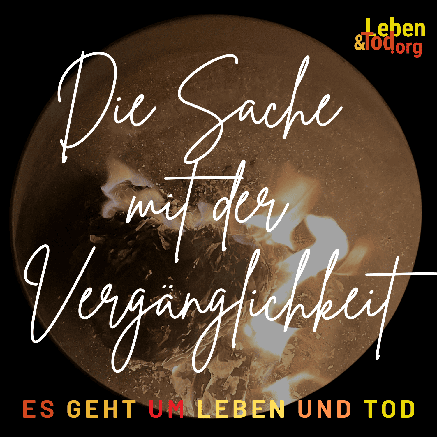 Die Sache mit der Vergänglichkeit