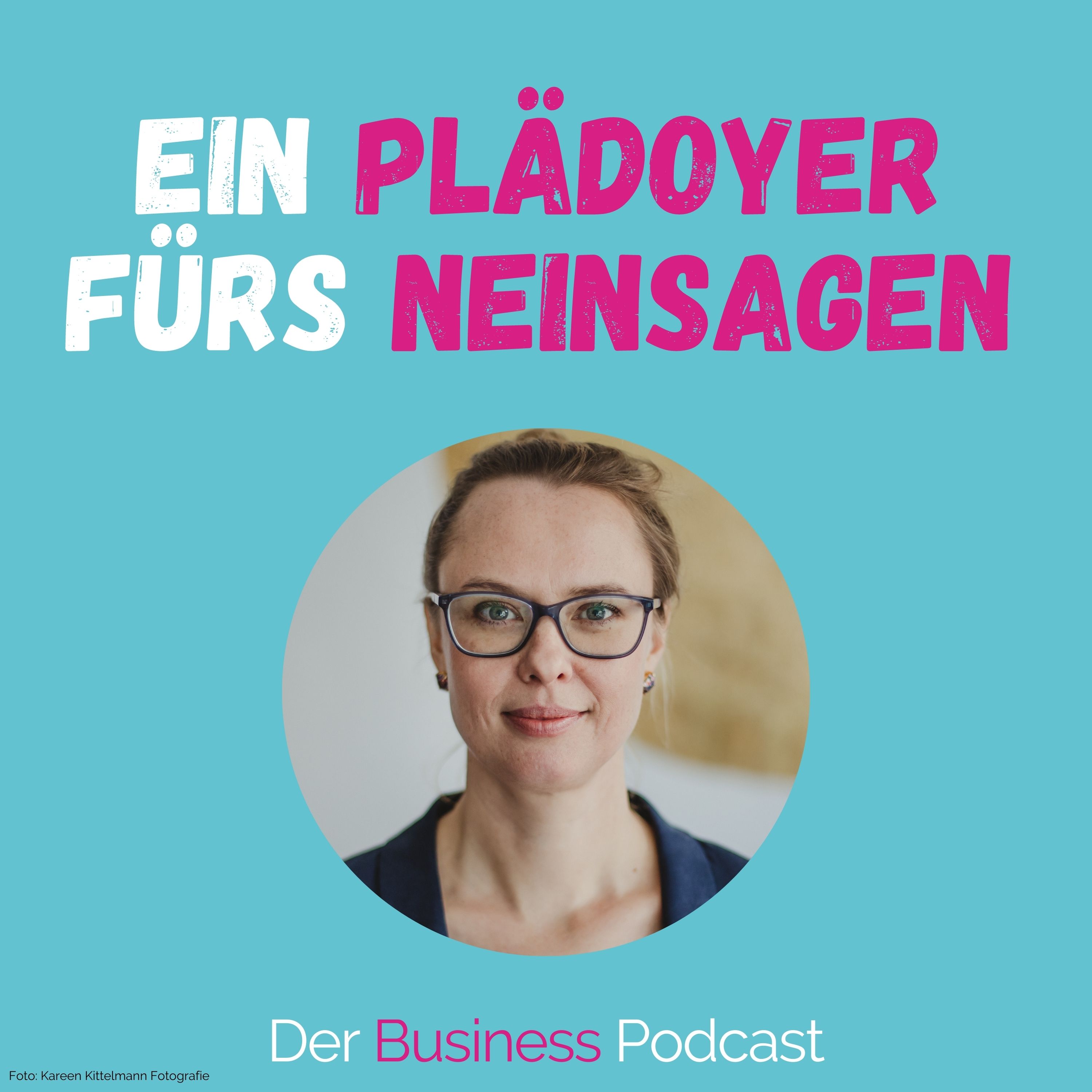 Der Business Podcast - Sales & Mindset Impulse für selbstständige Frauen