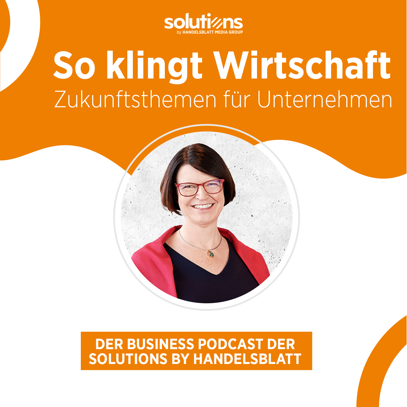 So klingt Wirtschaft – Zukunftsthemen für Unternehmen