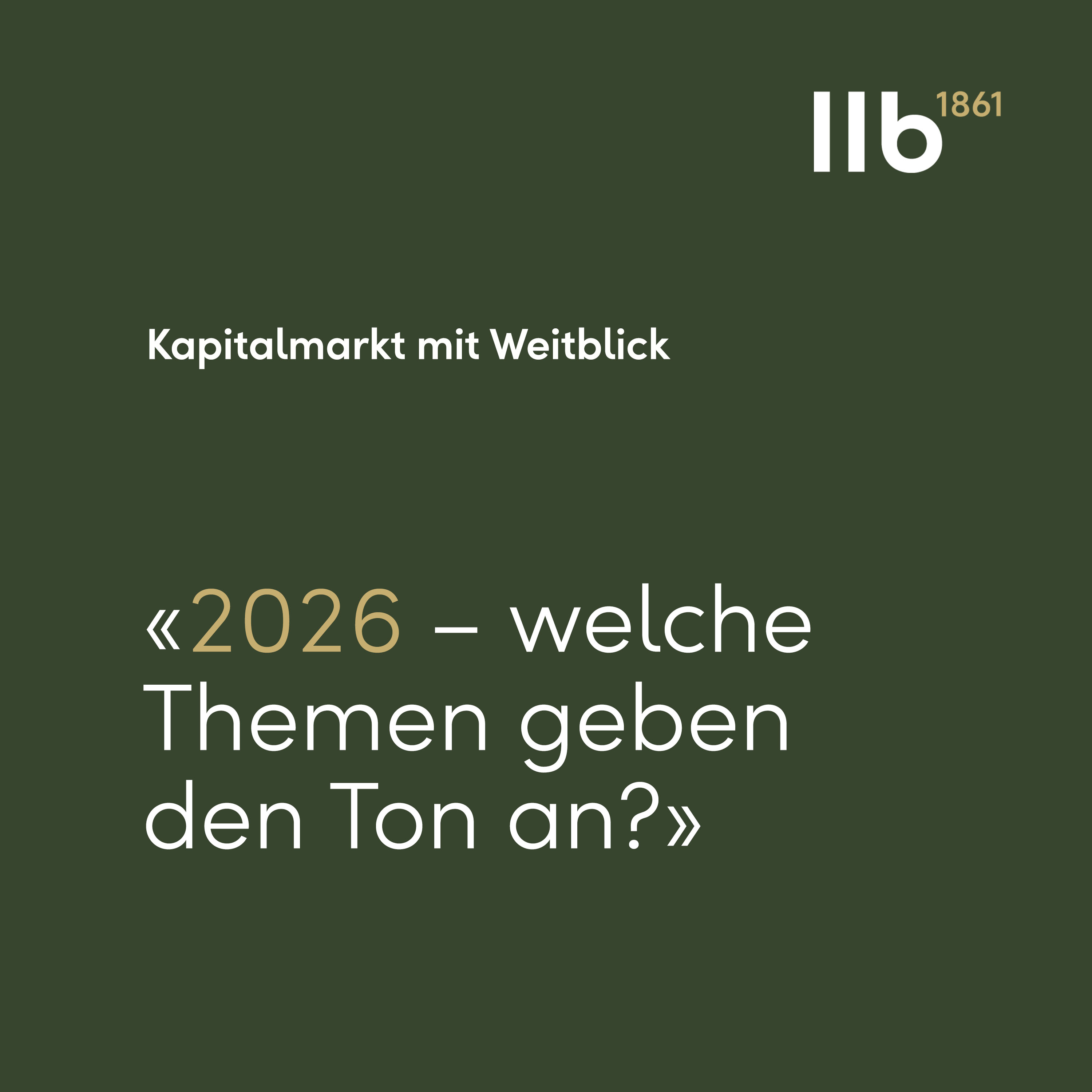 Kapitalmarkt mit Weitblick: Der Finanz-Podcast der LLB Österreich