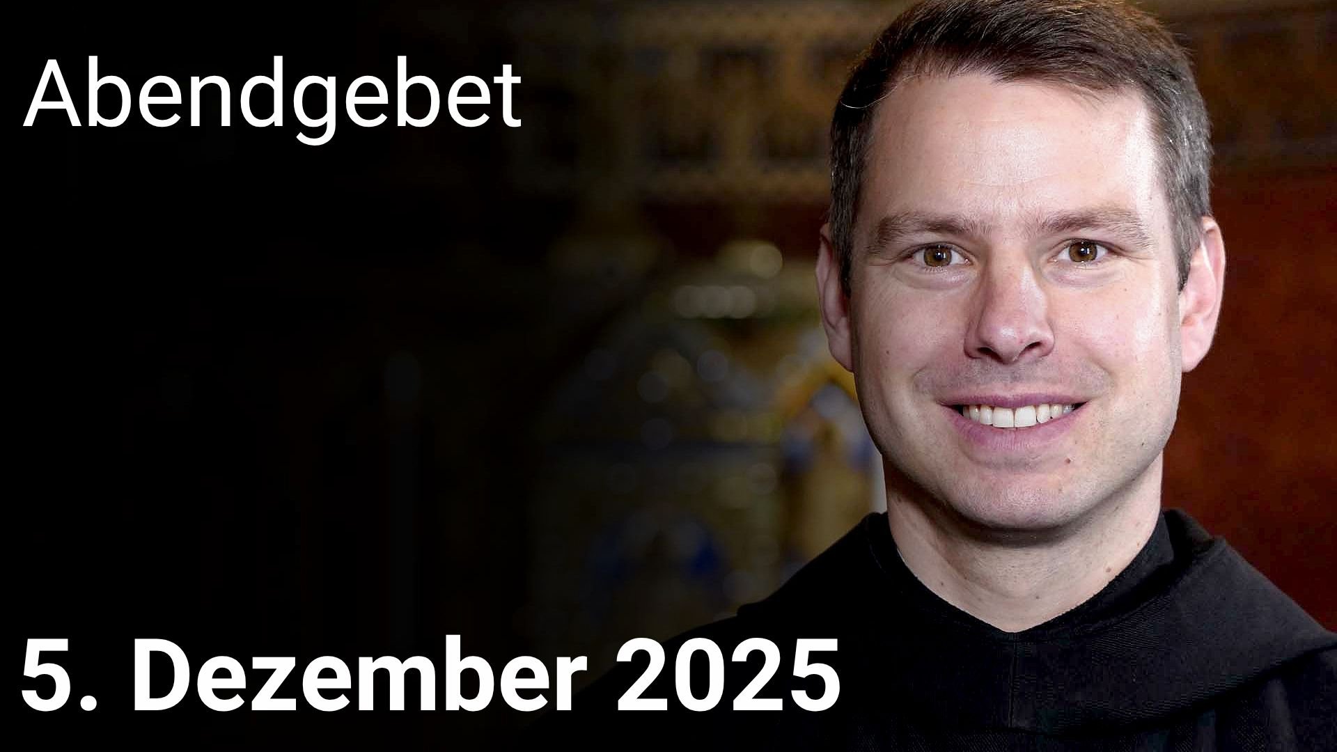Abendgebet – 5. Dezember 2025