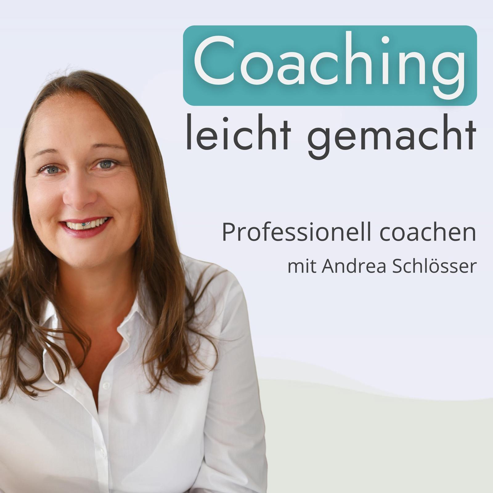 Coaching leicht gemacht - Prozesse, Methoden und Haltung für Coaches, die wachsen wollen