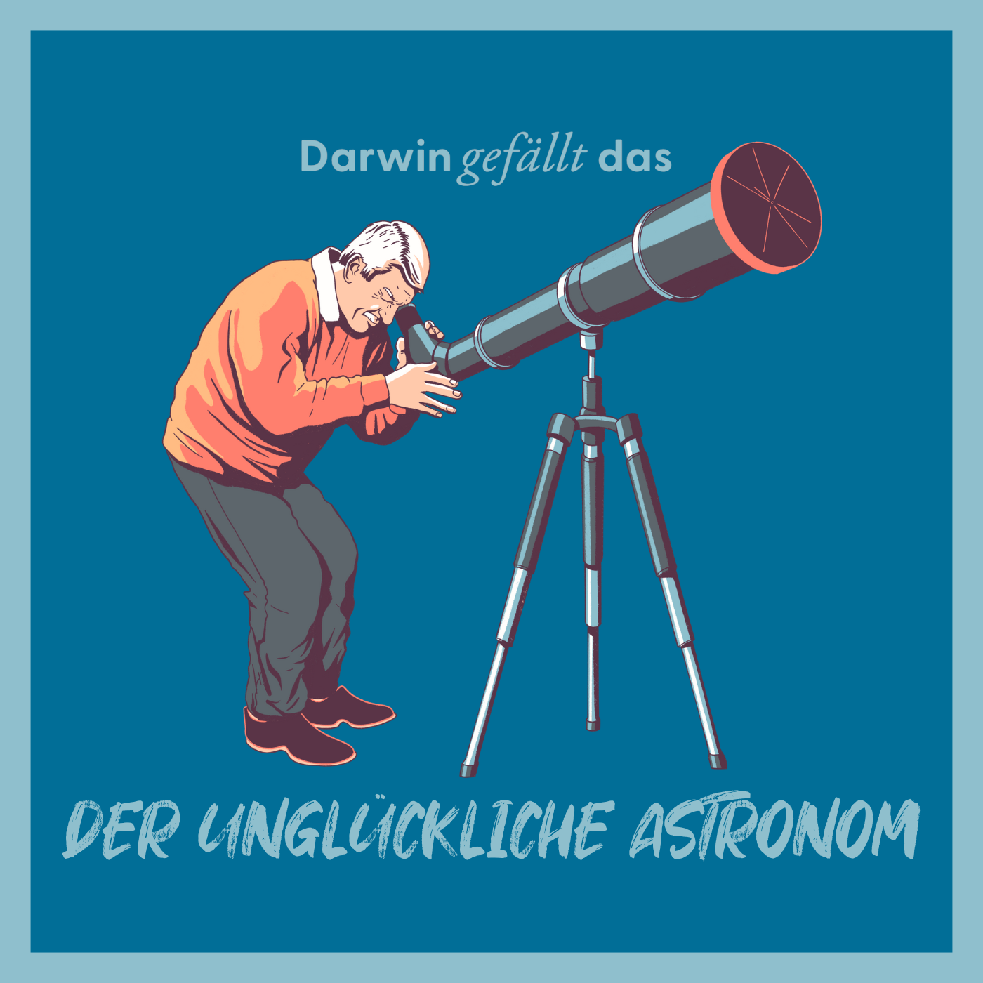 Der unglückliche Astronom