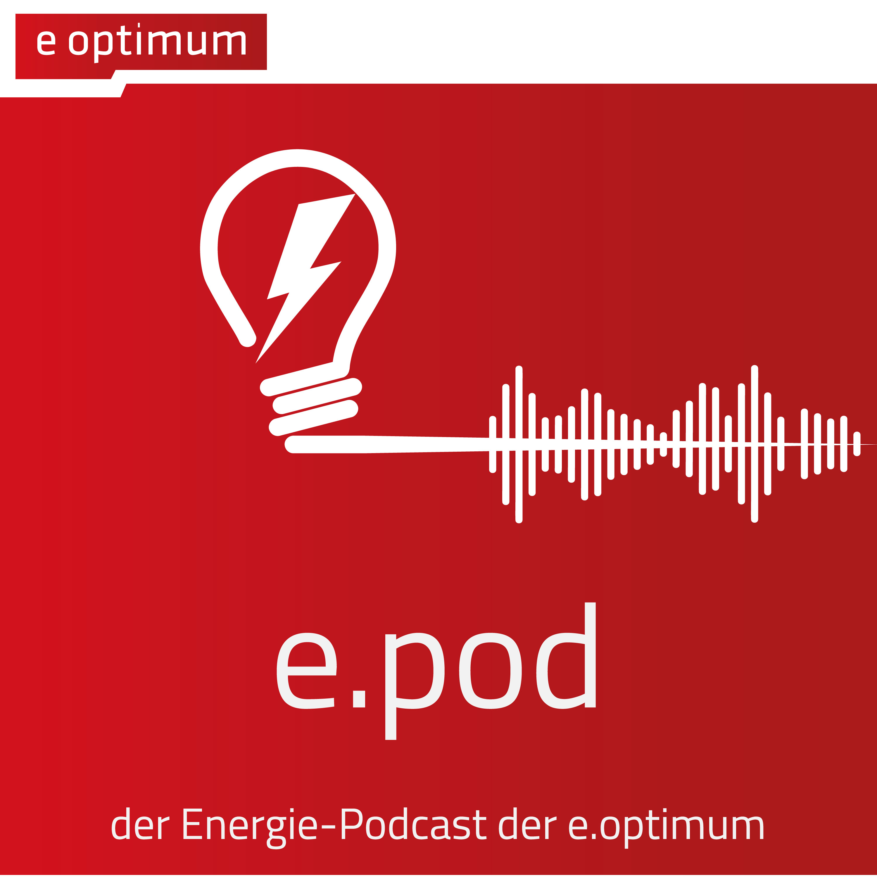 e.pod – der Energie-Podcast der e.optimum
