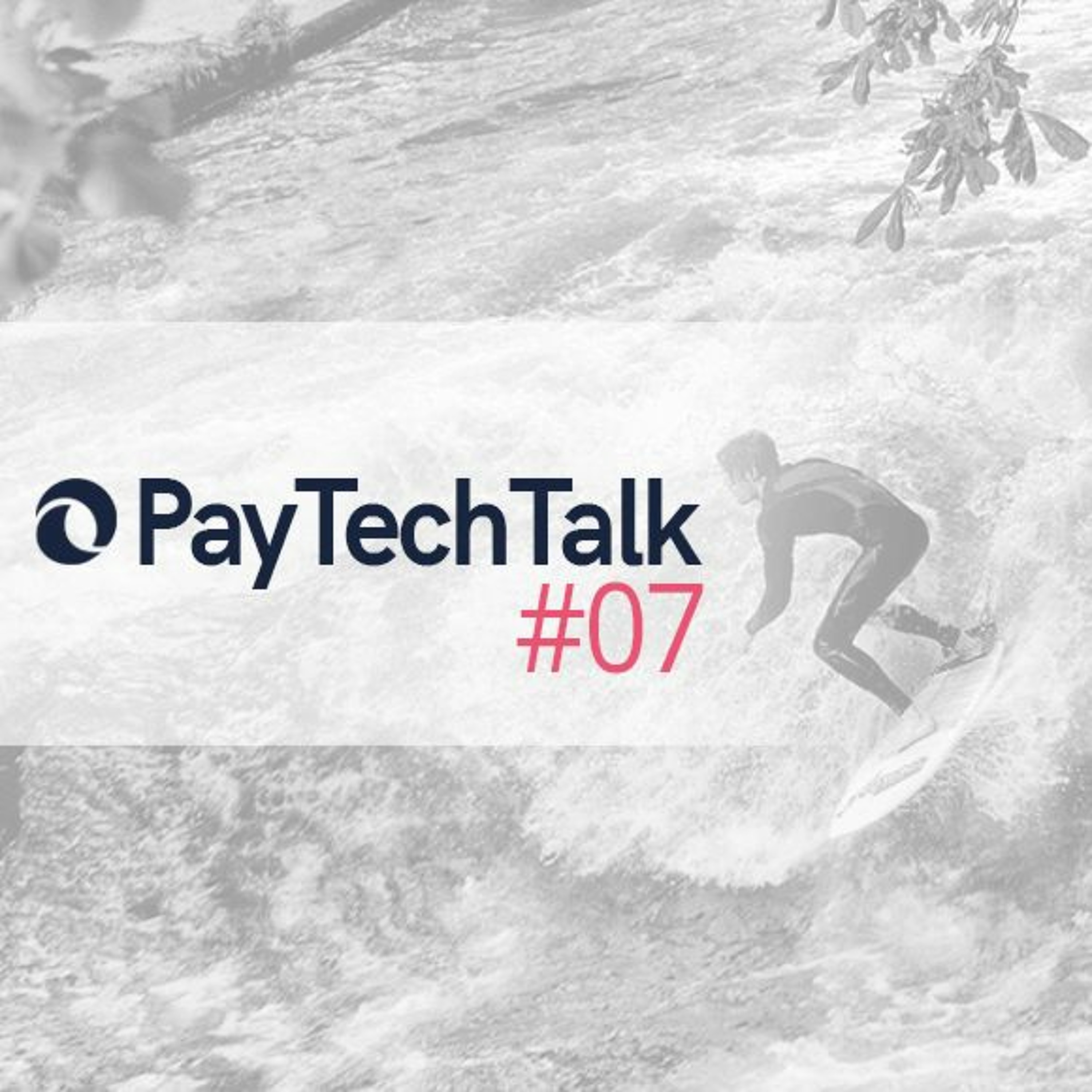 PayTechTalk - The Podcast of PayTechLaw