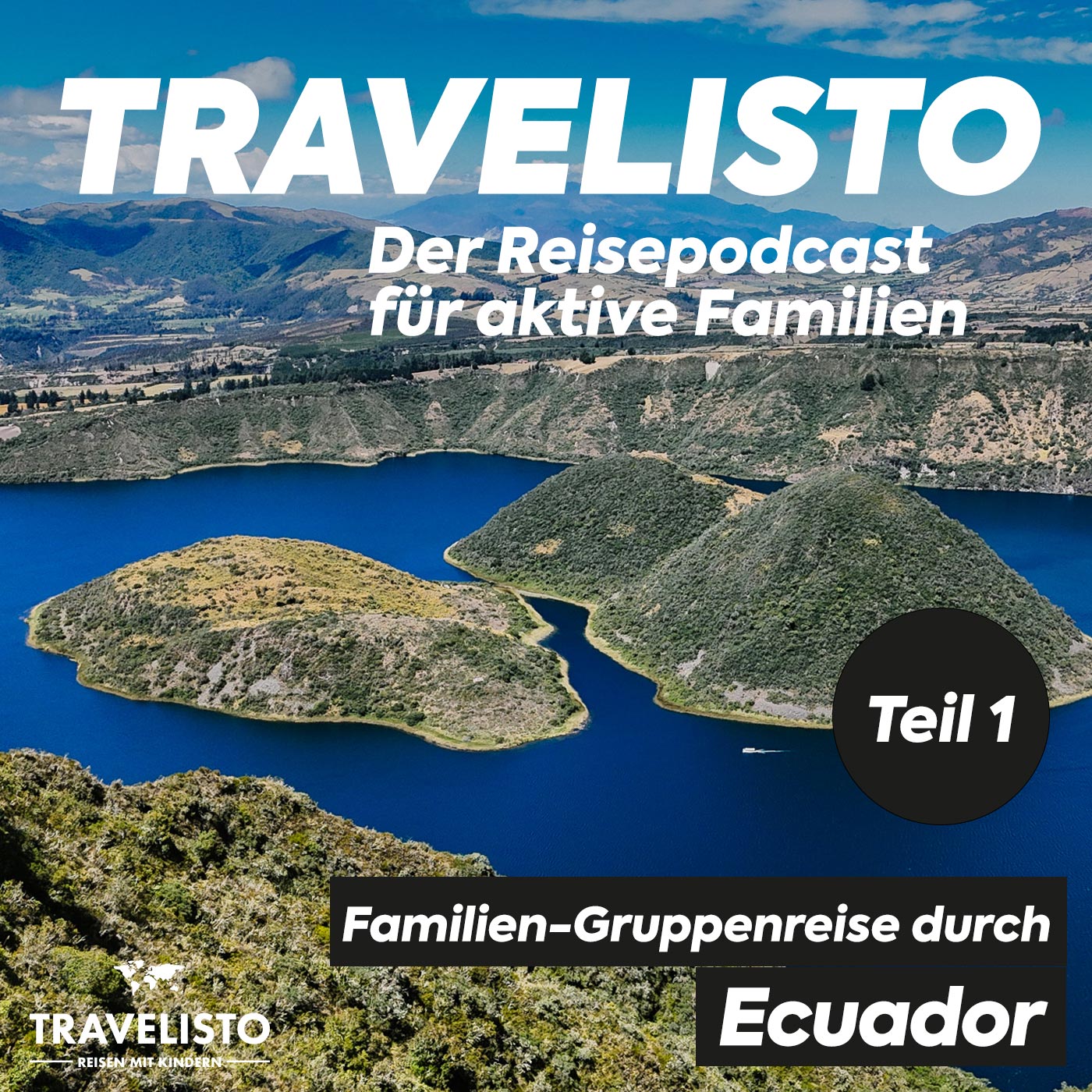 Rundreise durch Ecuador mit der Familie - Teil 1 - Quito, Otavalo, Vulkane und viele Reiseinformationen und Tipps episode artwork
