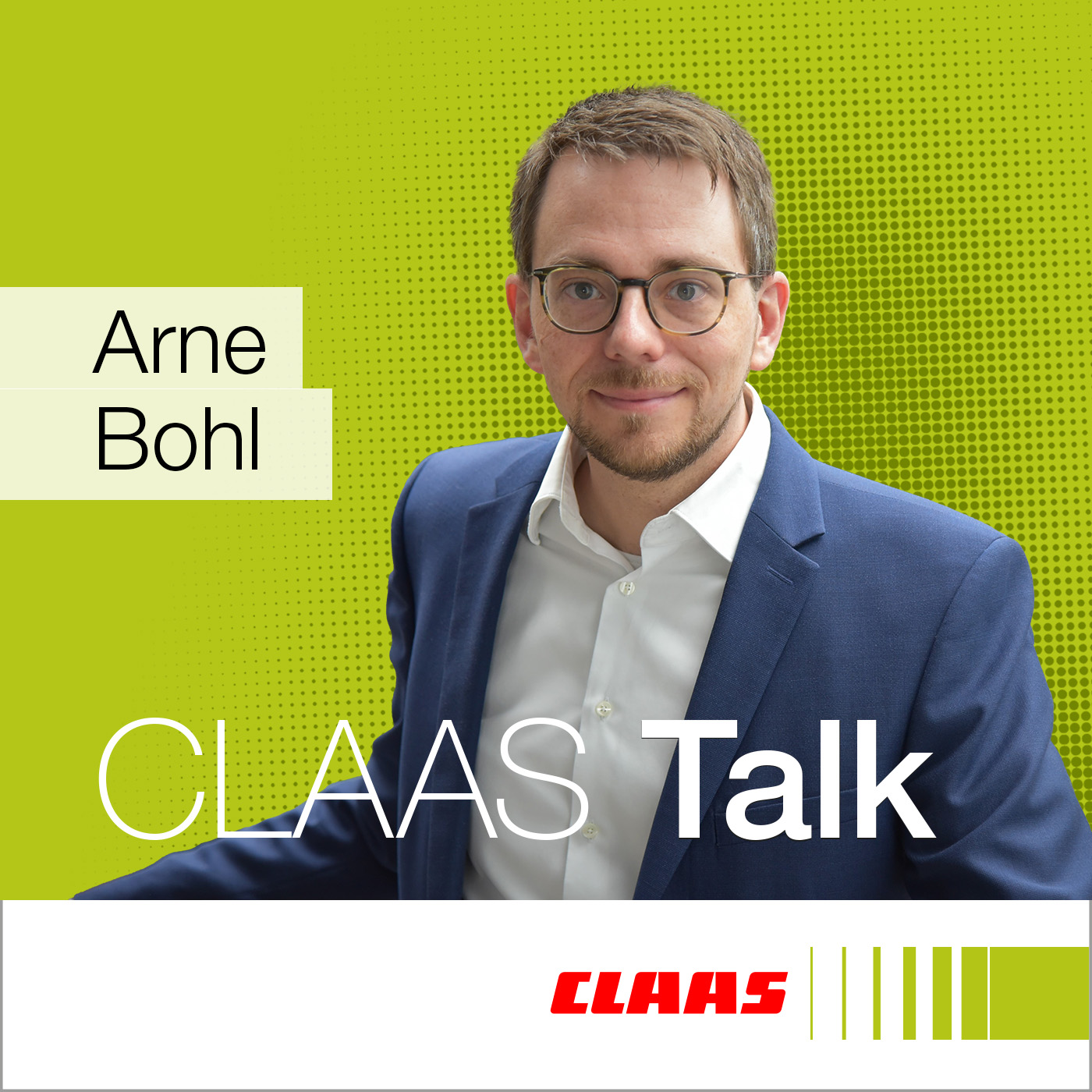 CLAAS Talk – Hör mal, wer da ackert.