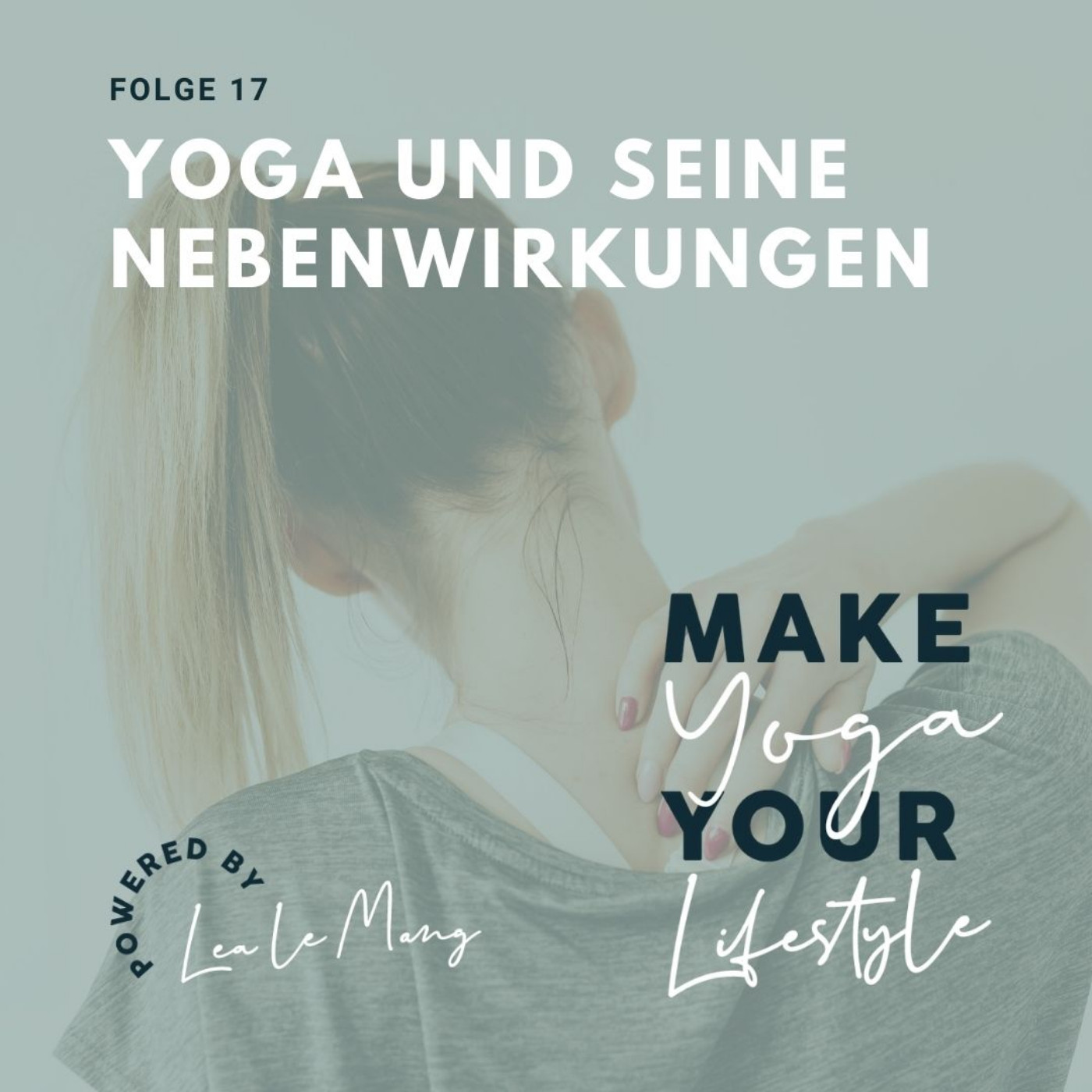 Make Yoga Your Lifestyle - Dein Podcast für mehr Yoga im Alltag