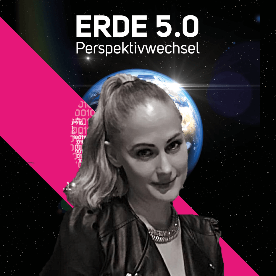 Erde 5.0 - Perspektivwechsel
